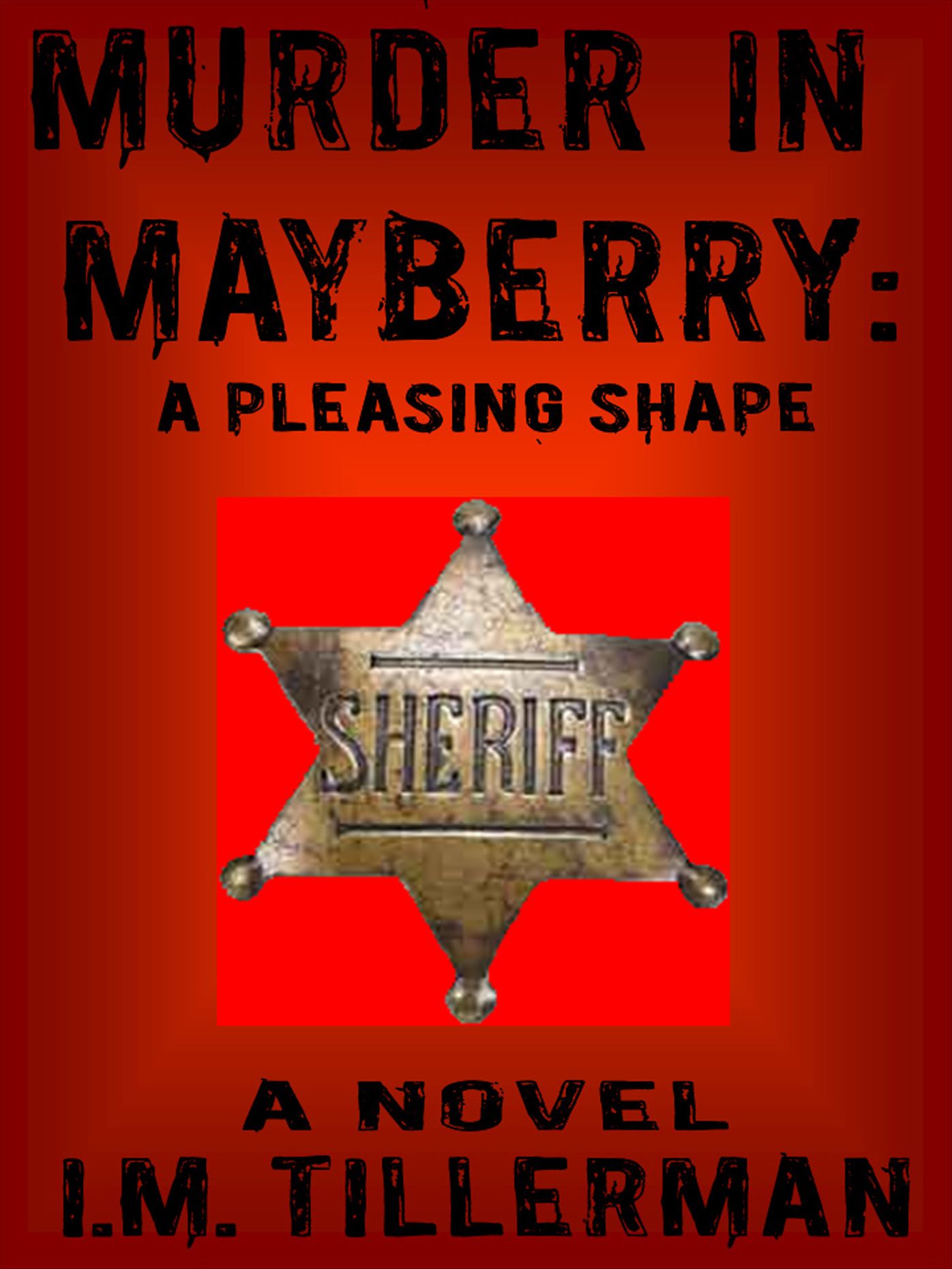 Murder in Mayberry: A Pleasing Shape