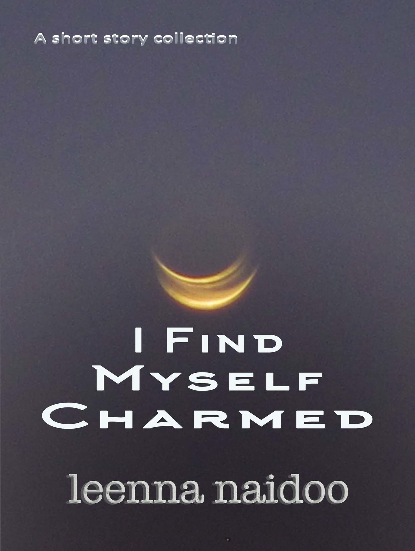 I Find Myself Charmed