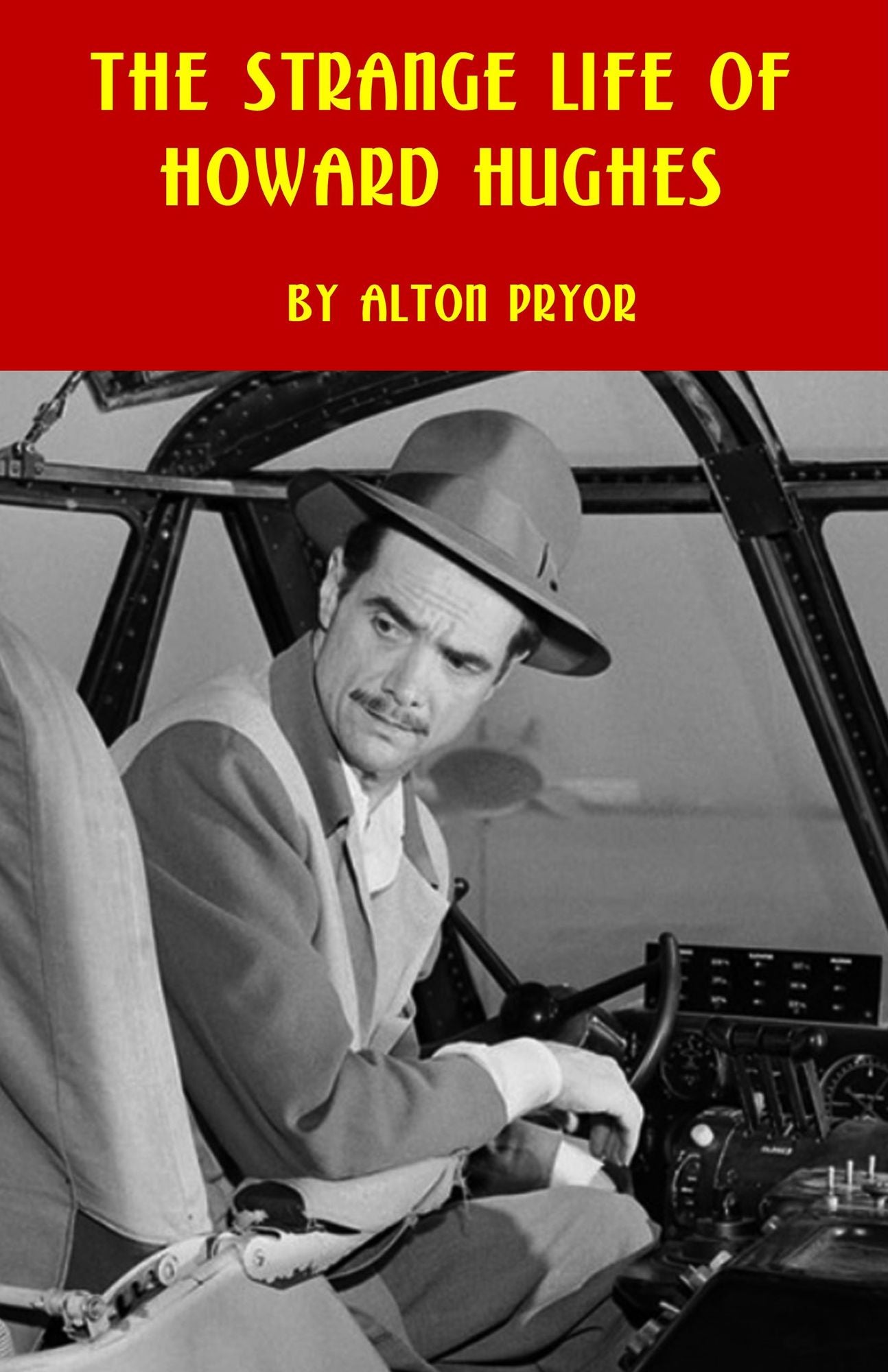 The Strange Life of Howard Hughes