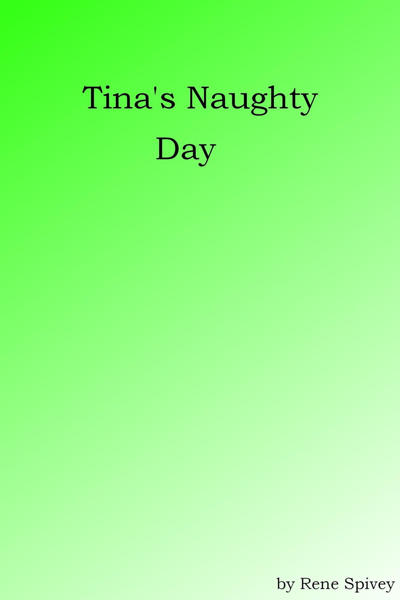 Tina's Naughty Day
