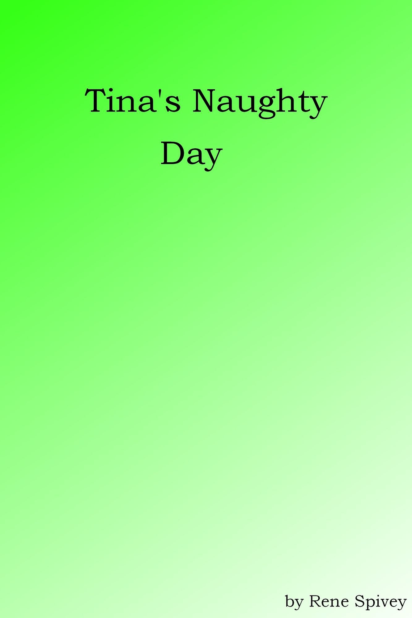 Tina's Naughty Day