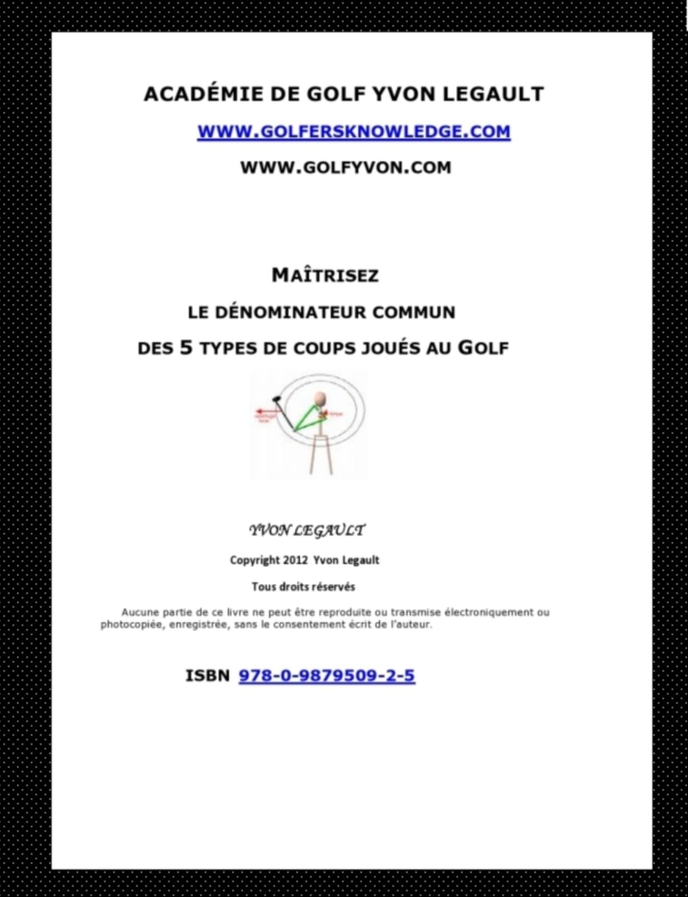 Maîtrisez le dénominateur commun des 5 types de coups joués au golf