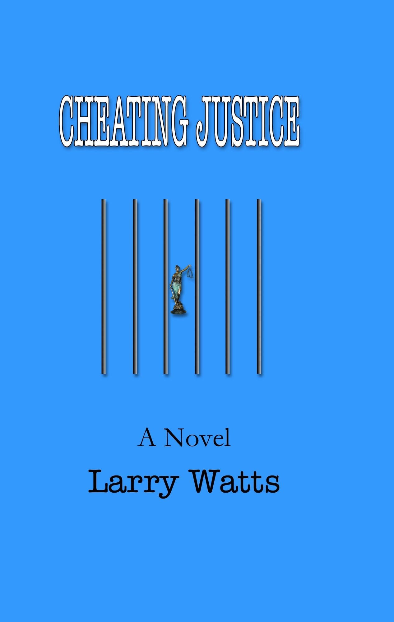 Cheating Justice