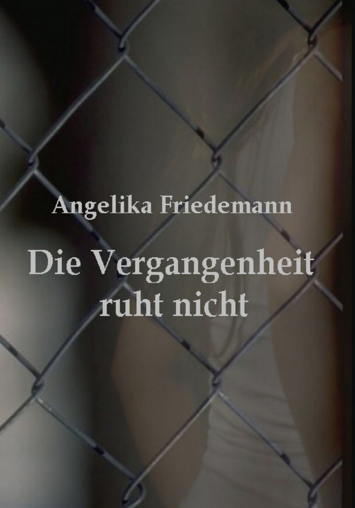 Die Vergangenheit ruht nicht