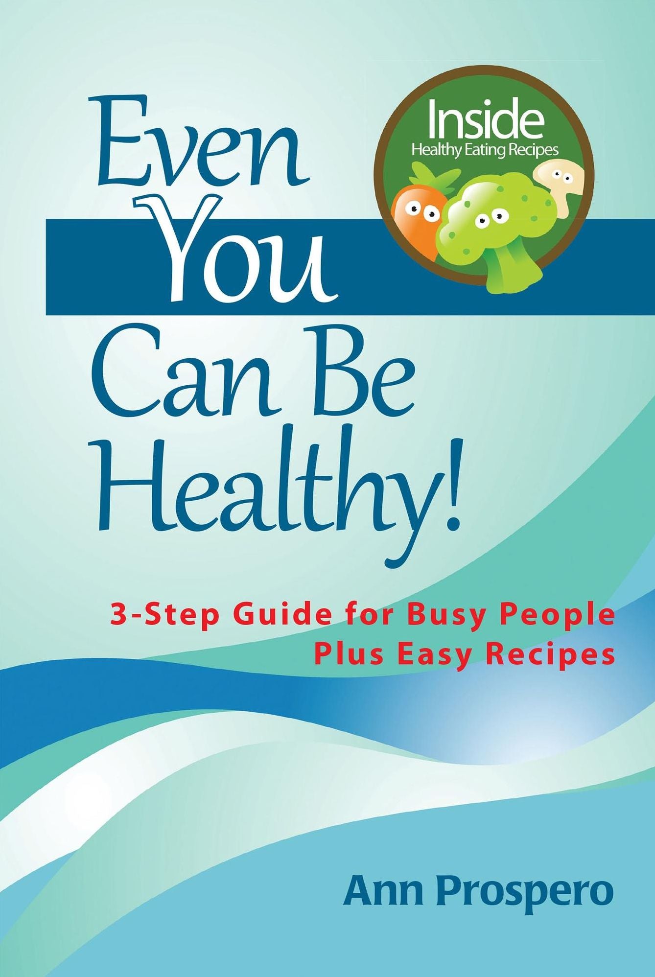 Even You Can Be Healthy!