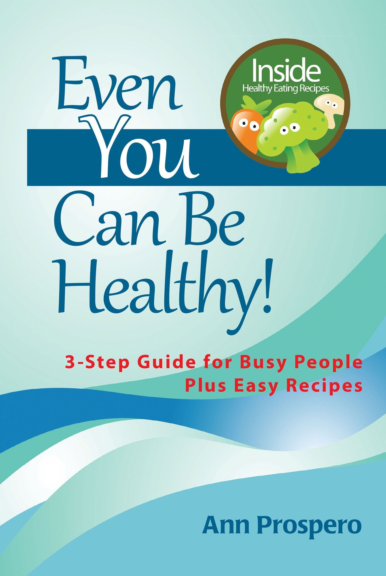 Even You Can Be Healthy!