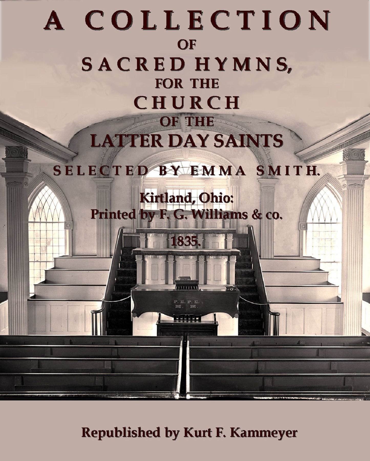 A Collection of Sacred Hymns, for the Church of the Latter Day Saints