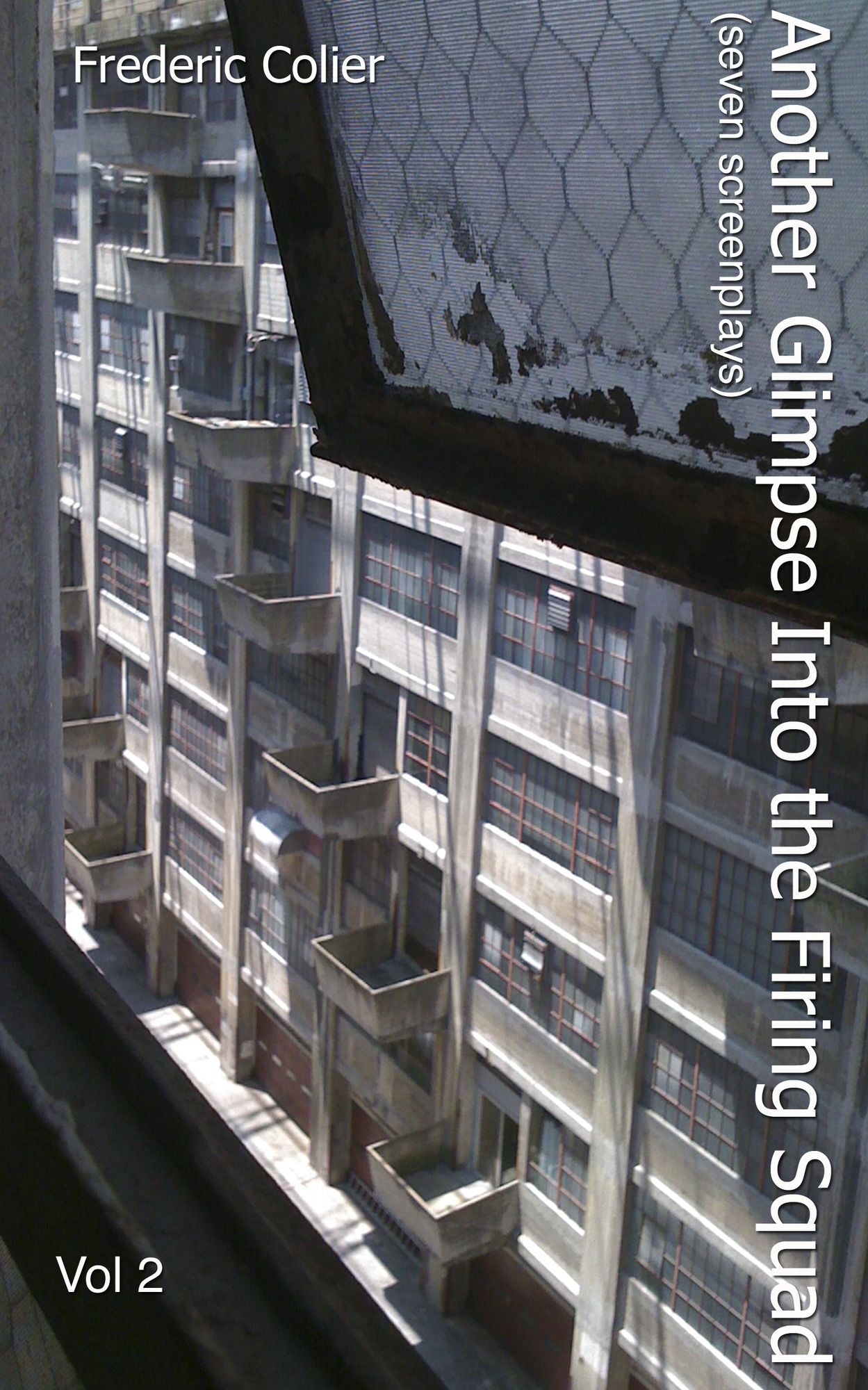 Another Glimpse into the Firing Squad, Vol 2