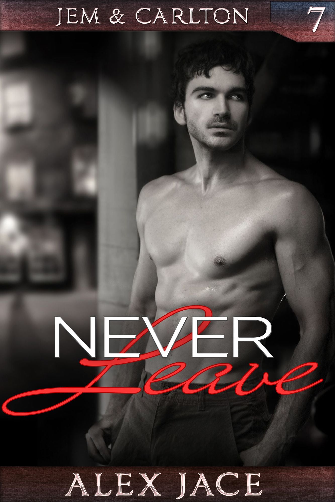 Never Leave (Jem & Carlton #7)