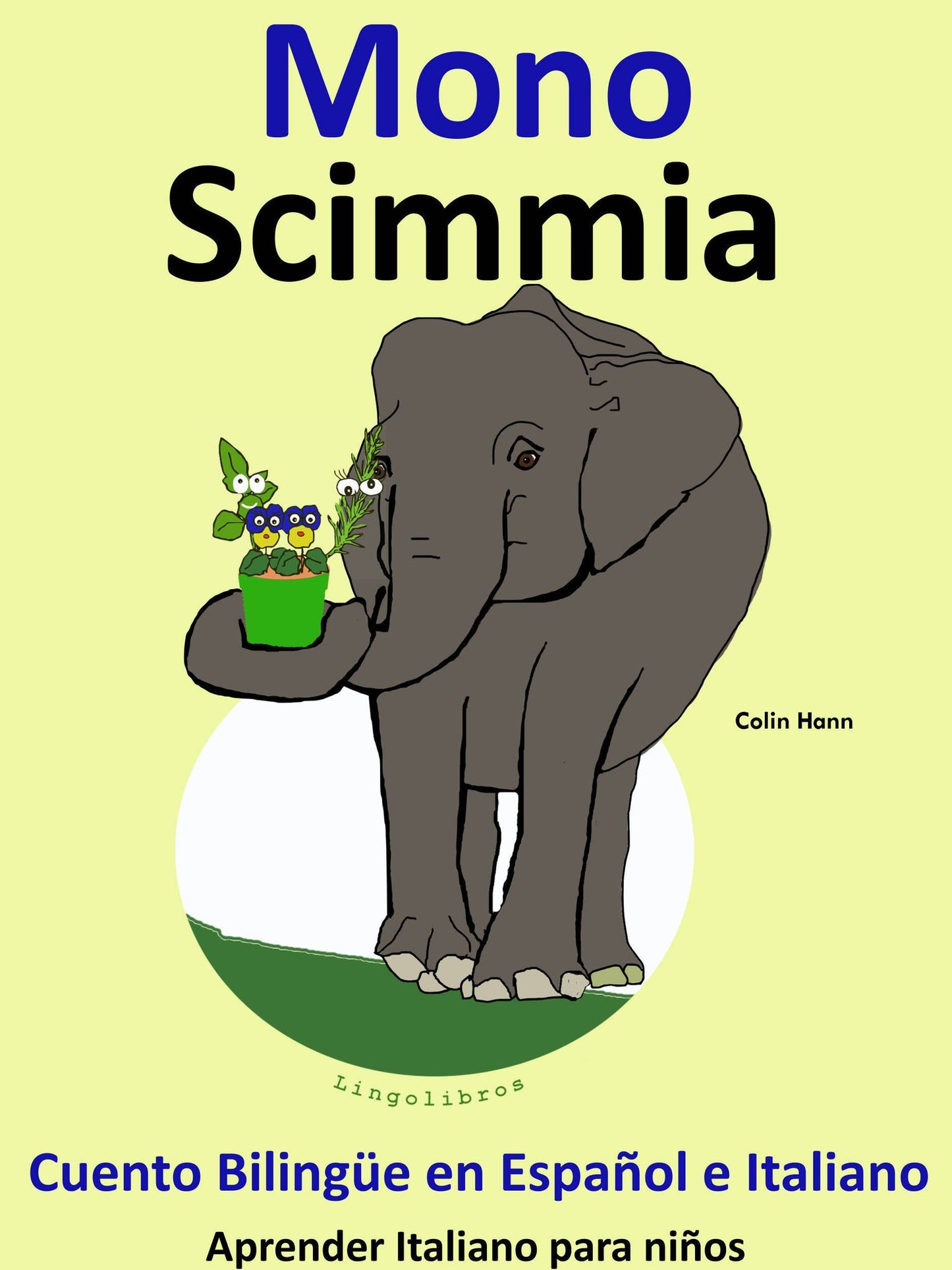 Cuento Bilingüe en Español e Italiano. Mono: Scimmia. Colección Aprender Italiano.