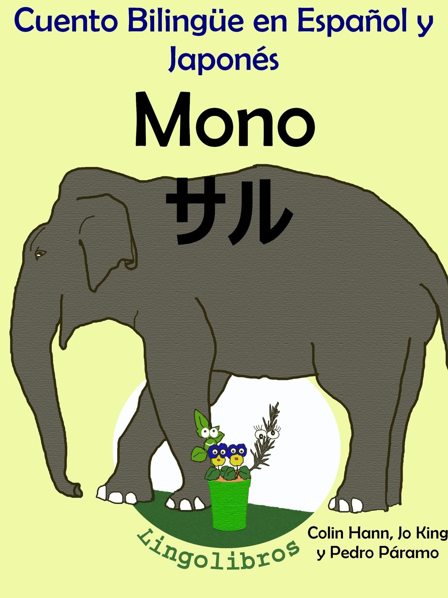 Cuento Bilingue en Espanol y Japones. Mono: saru. Coleccion Aprender Japones.