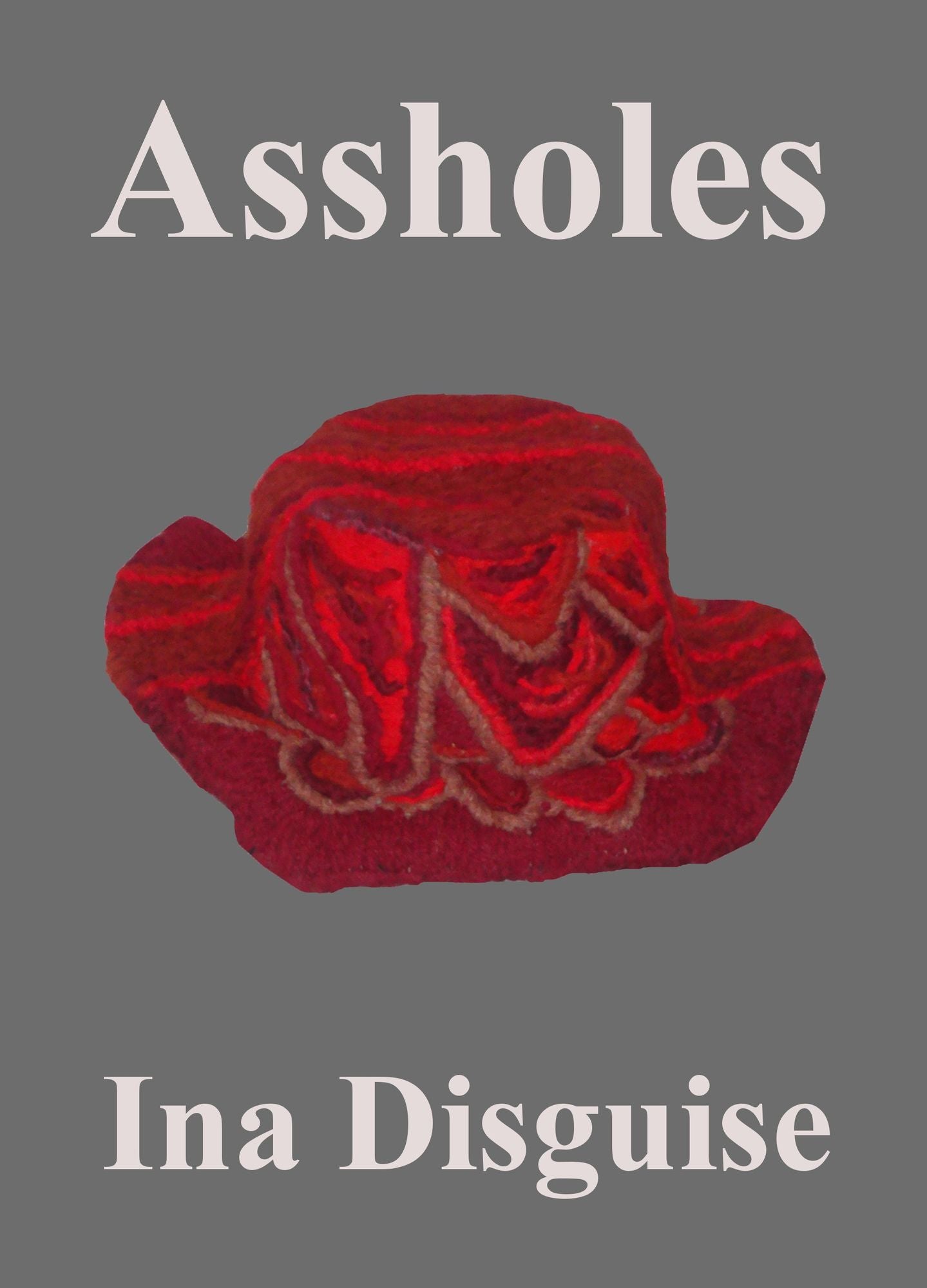 Assholes