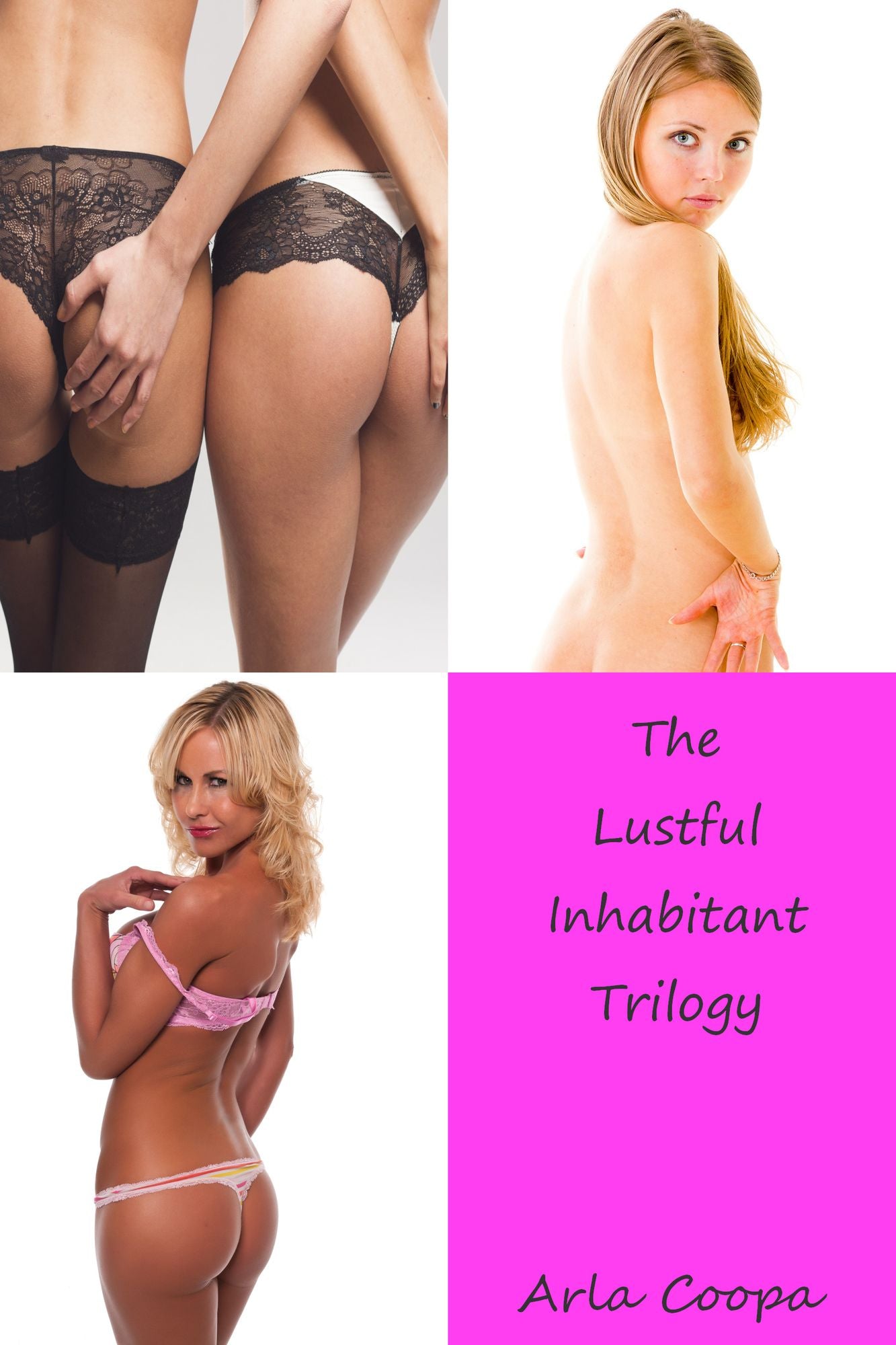 The Lustful Inhabitant Trilogy
