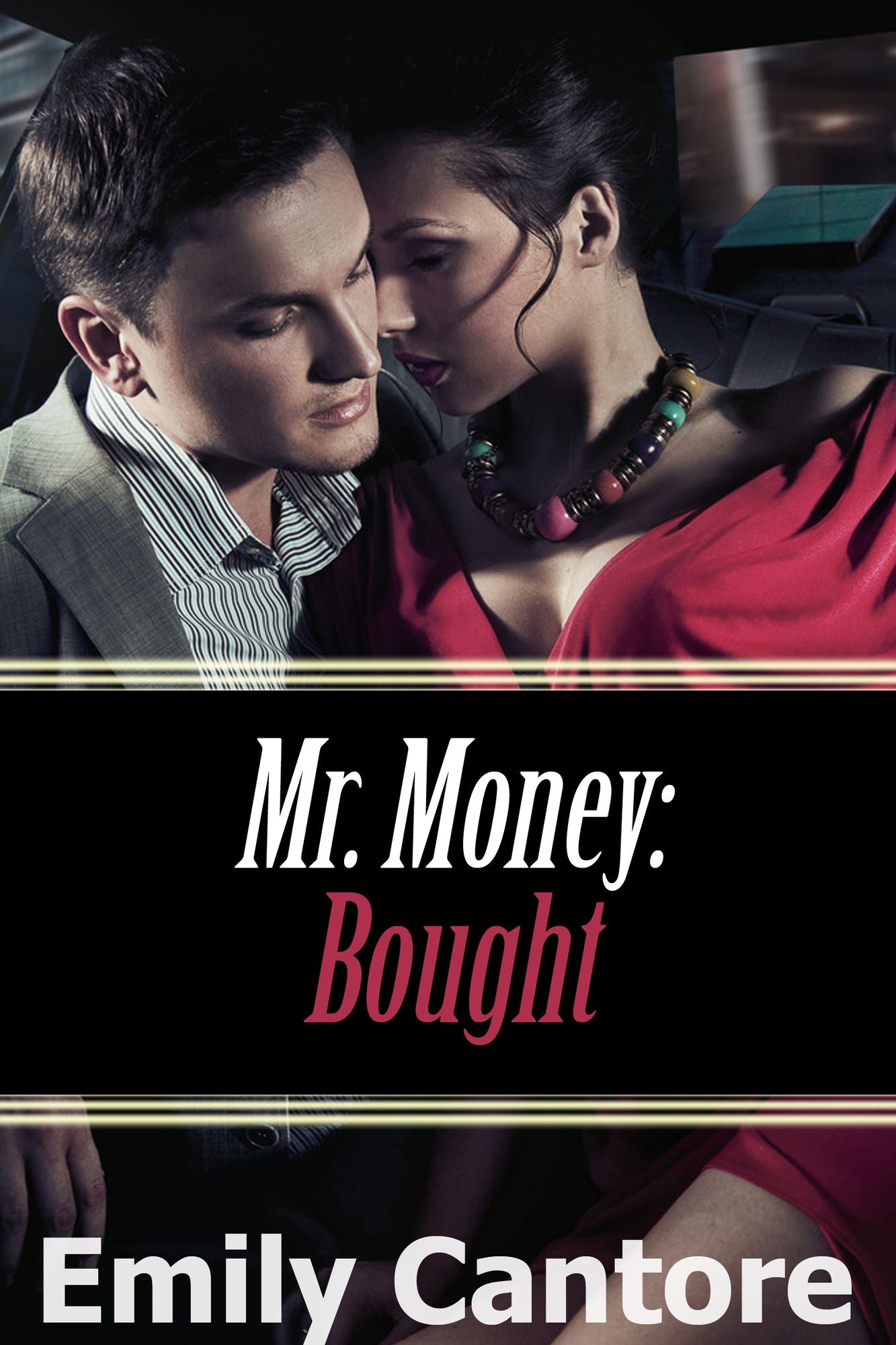 Bought: Mr. Money, Part 1 (A BDSM Erotic Romance)