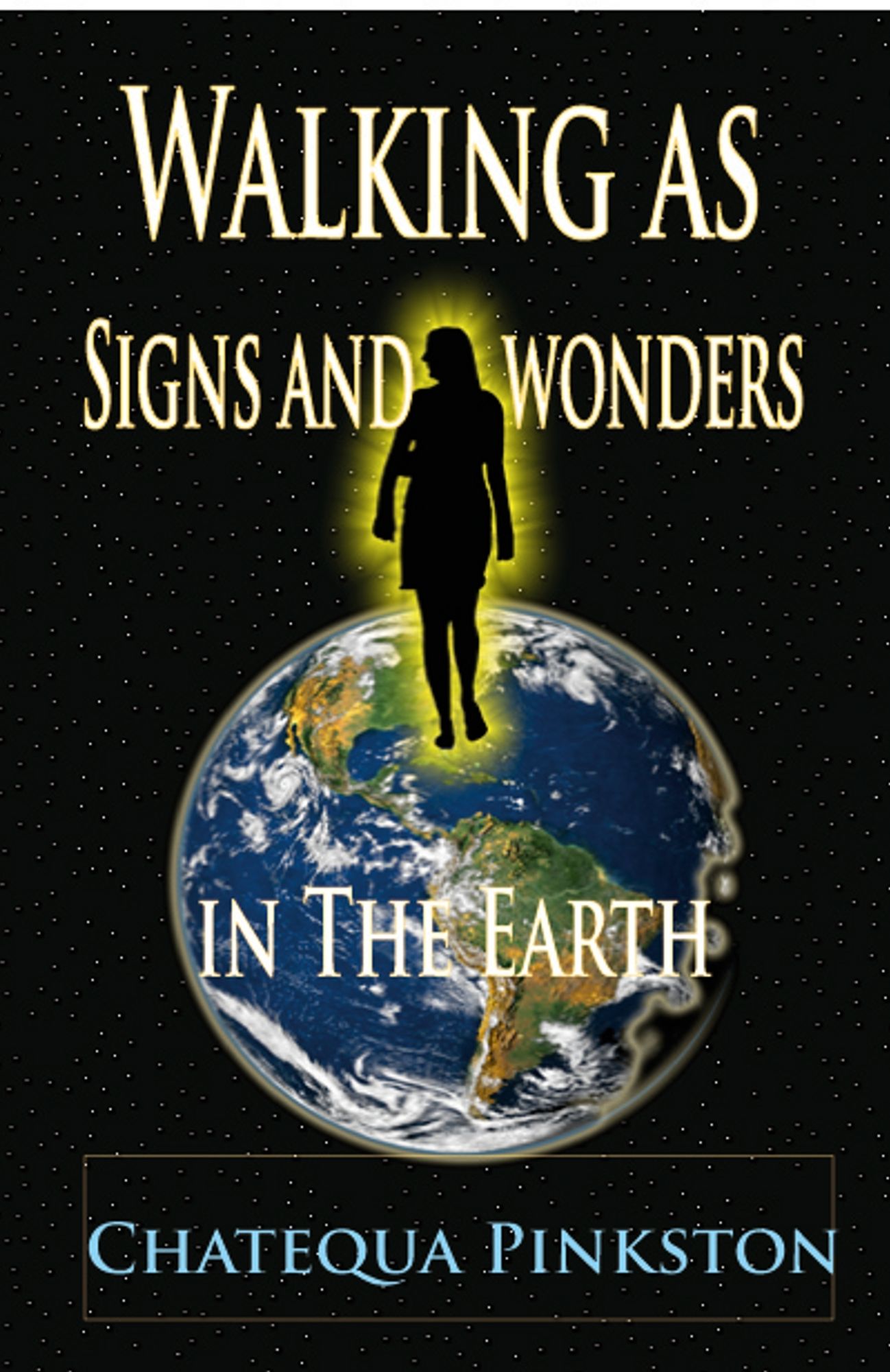 Walking as Signs and Wonders in the Earth