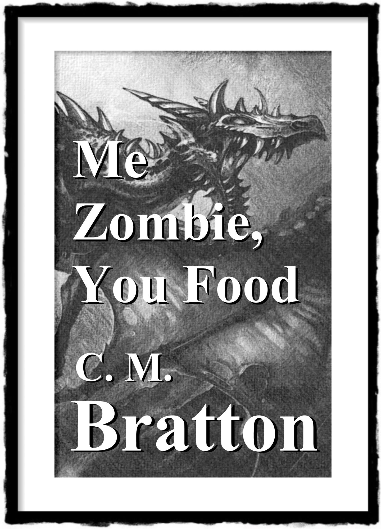 Me Zombie, You Food