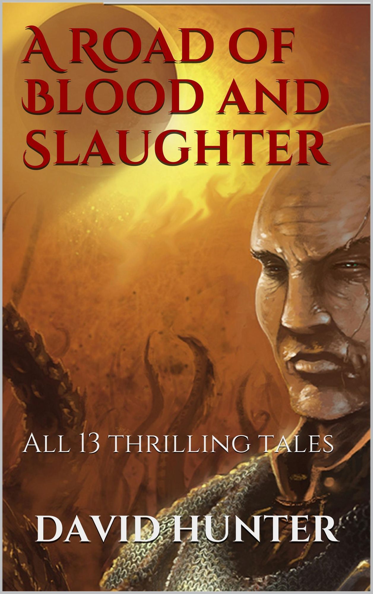 A Road of Blood and Slaughter