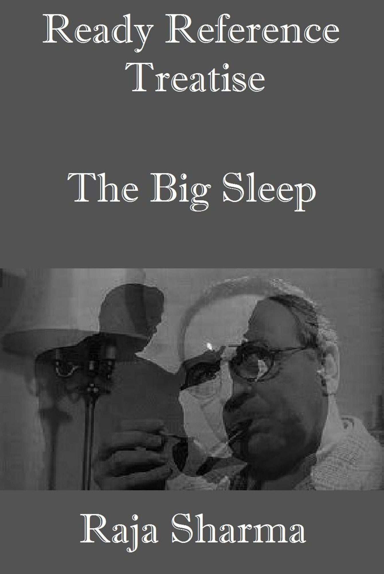 Ready Reference Treatise: The Big Sleep