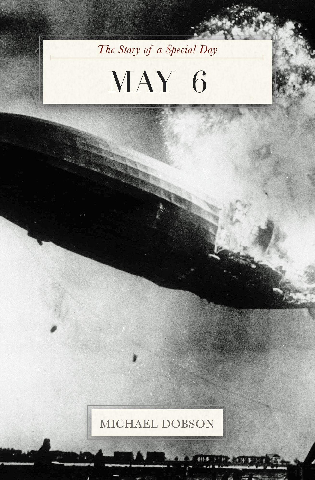 May 6: The Story of a Special Day