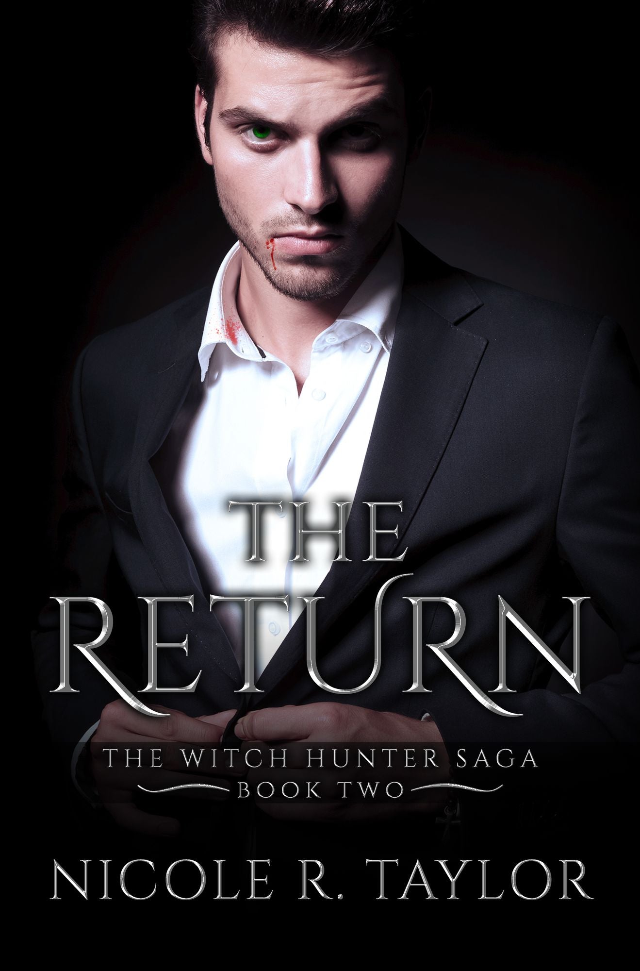 The Return (Book Two in the Witch Hunter Saga)