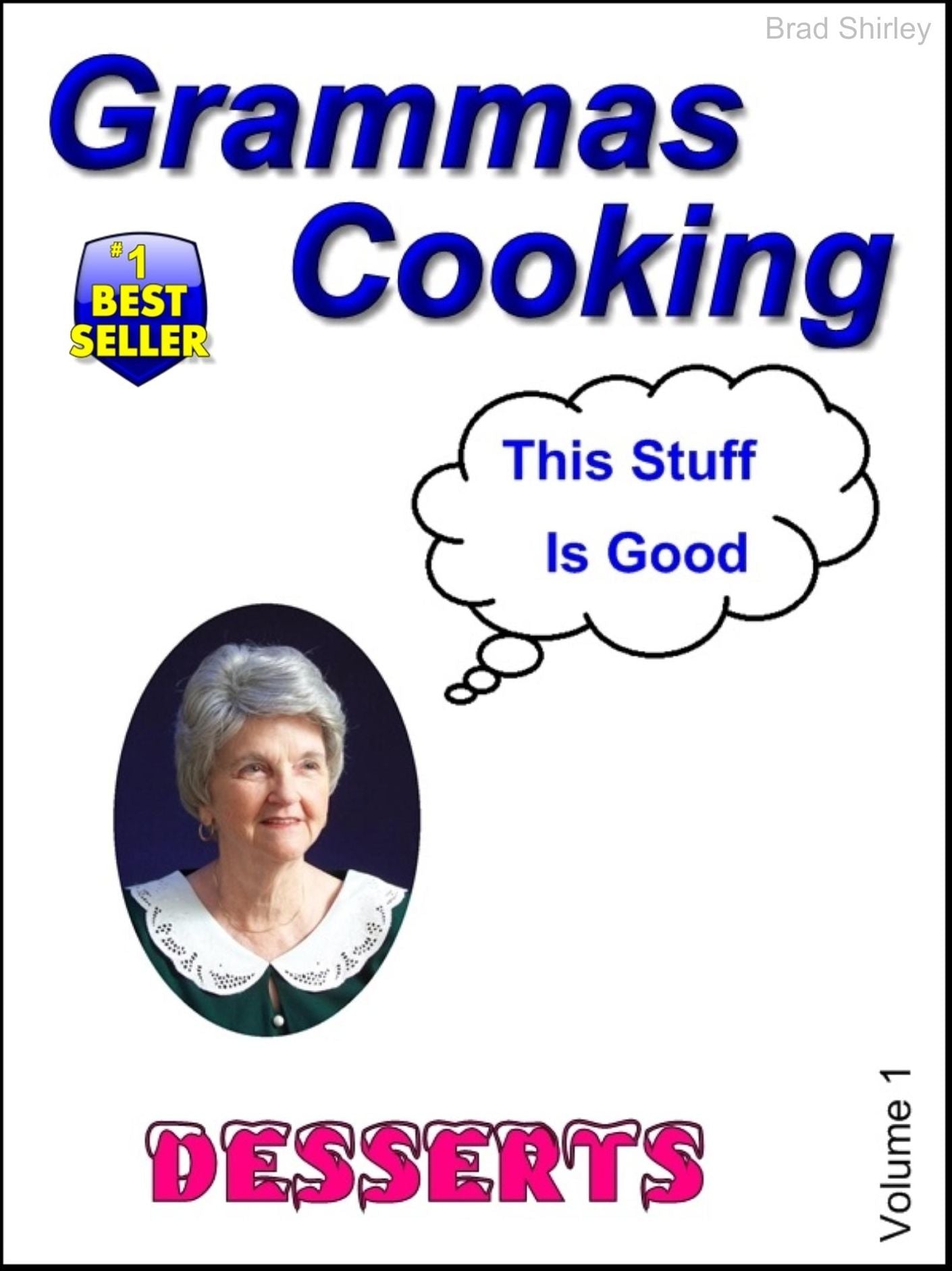 Grammas Cooking (Desserts Volume 1)