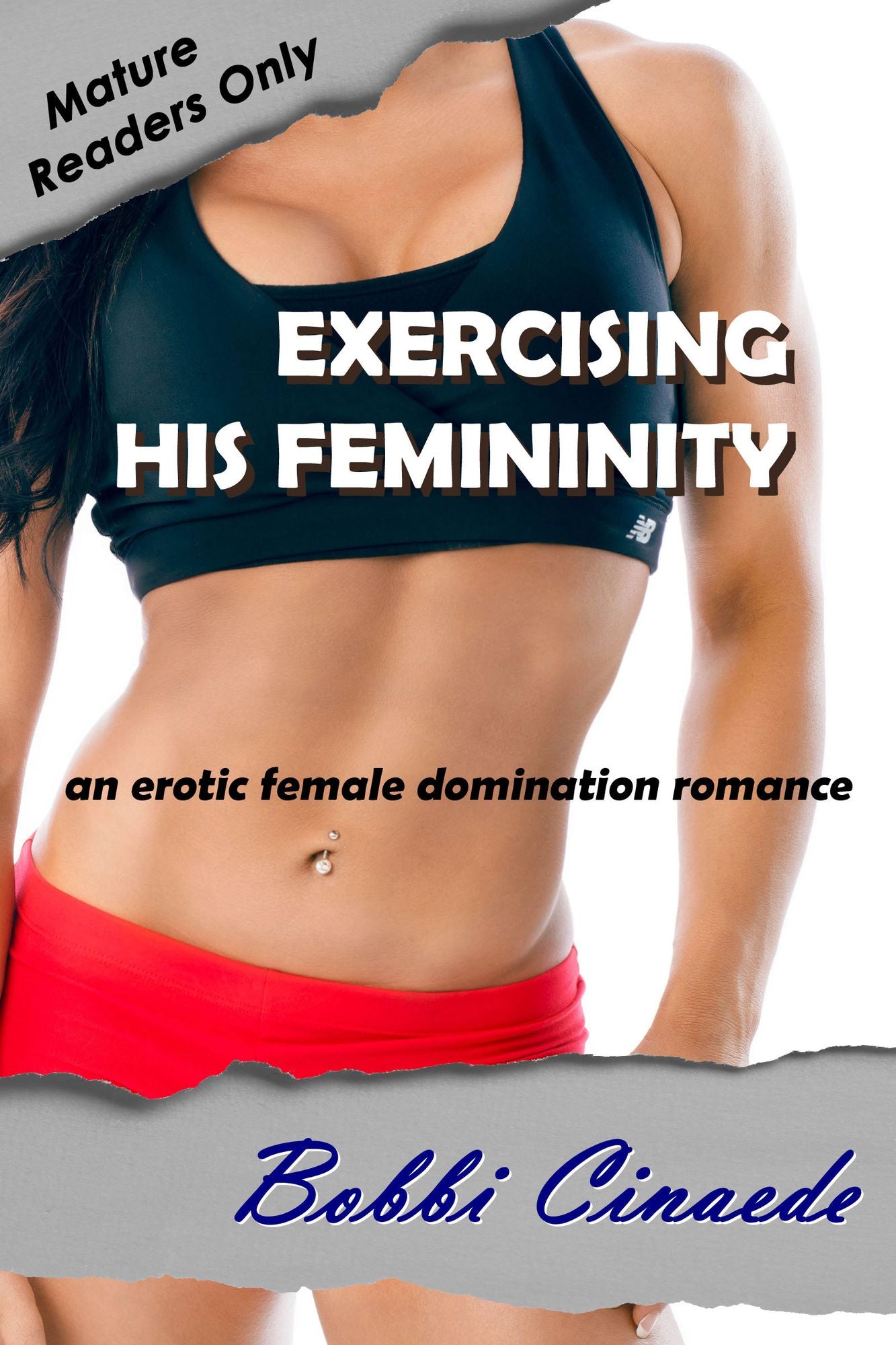 Exercising His Femininity: An erotic female domination romance