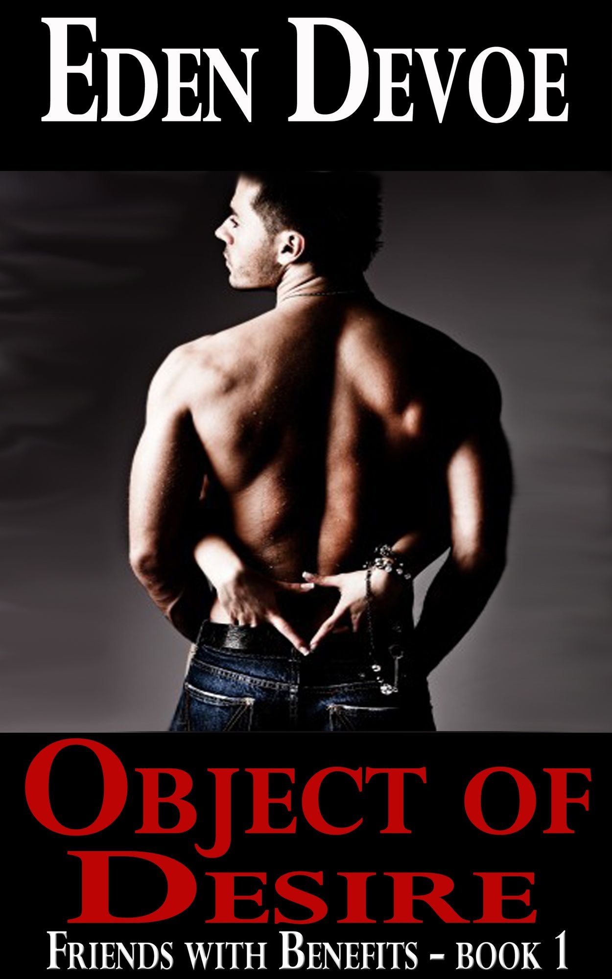 Object of Desire (Friends With Benefits - Book 1)