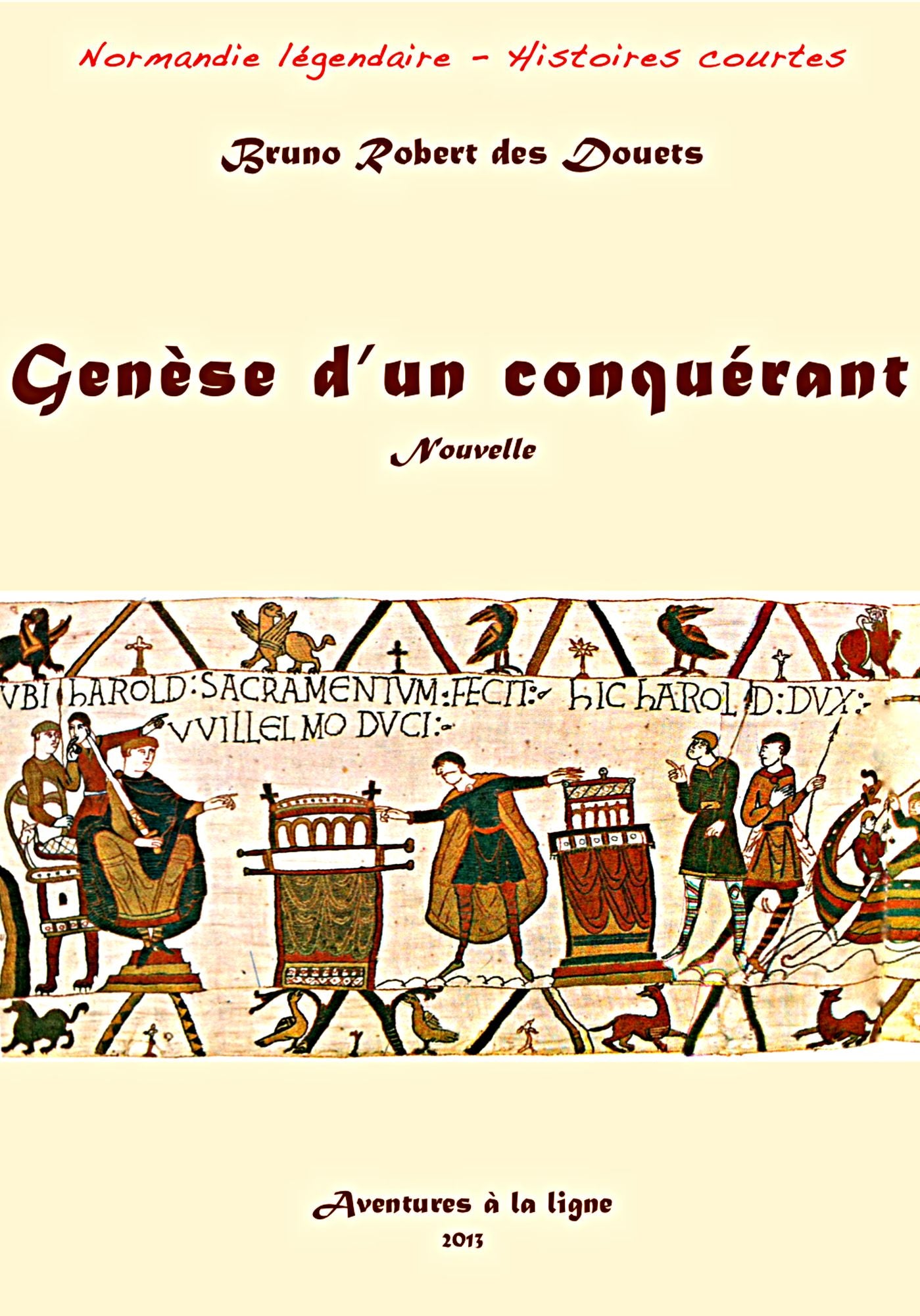 Genèse d'un conquérant