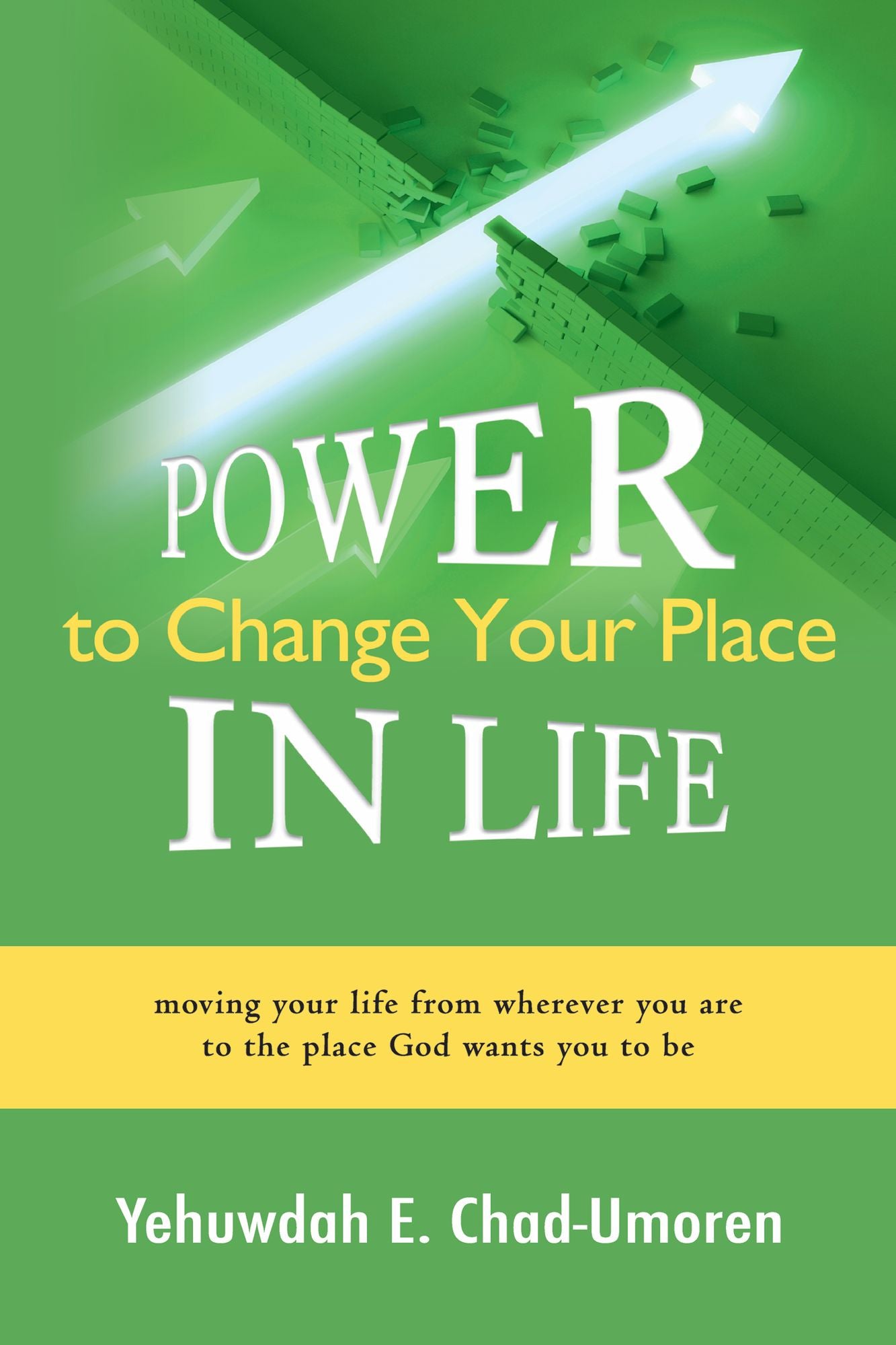 Power to Change Your Place in Life