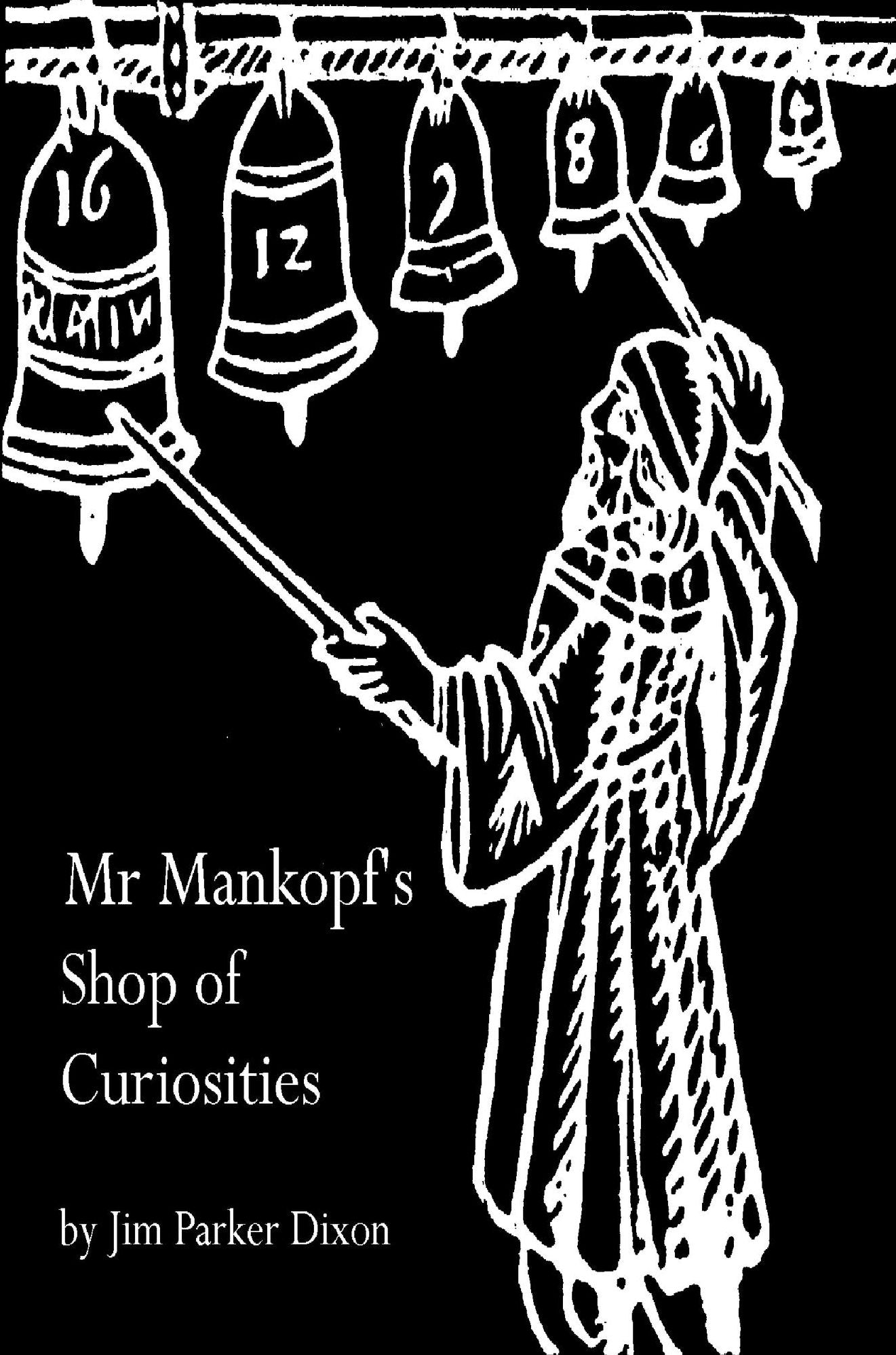 Mr Mankopf's Shop of Curiosities