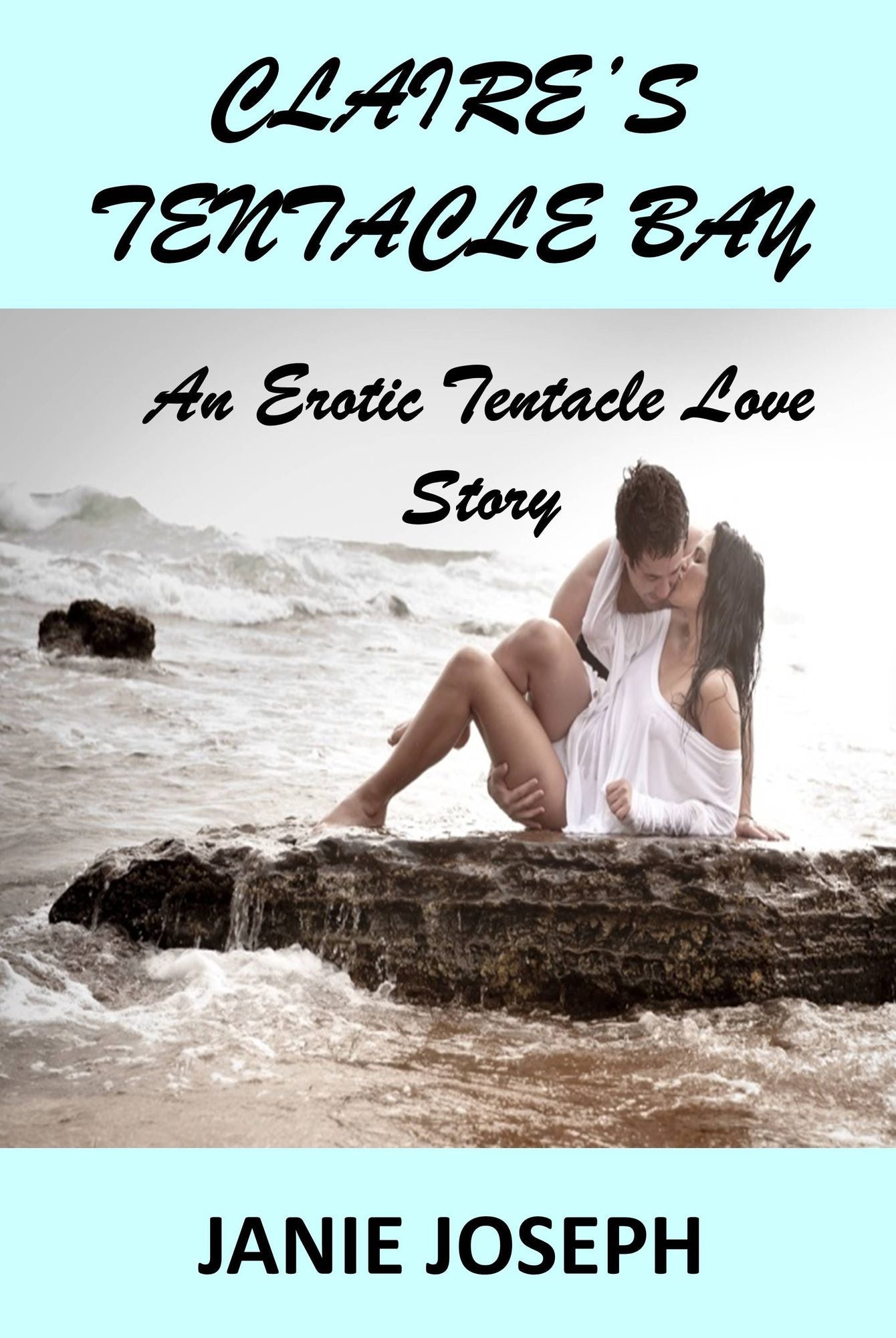 Claire's Tentacle Bay. An Erotic Tentacle Love Story.