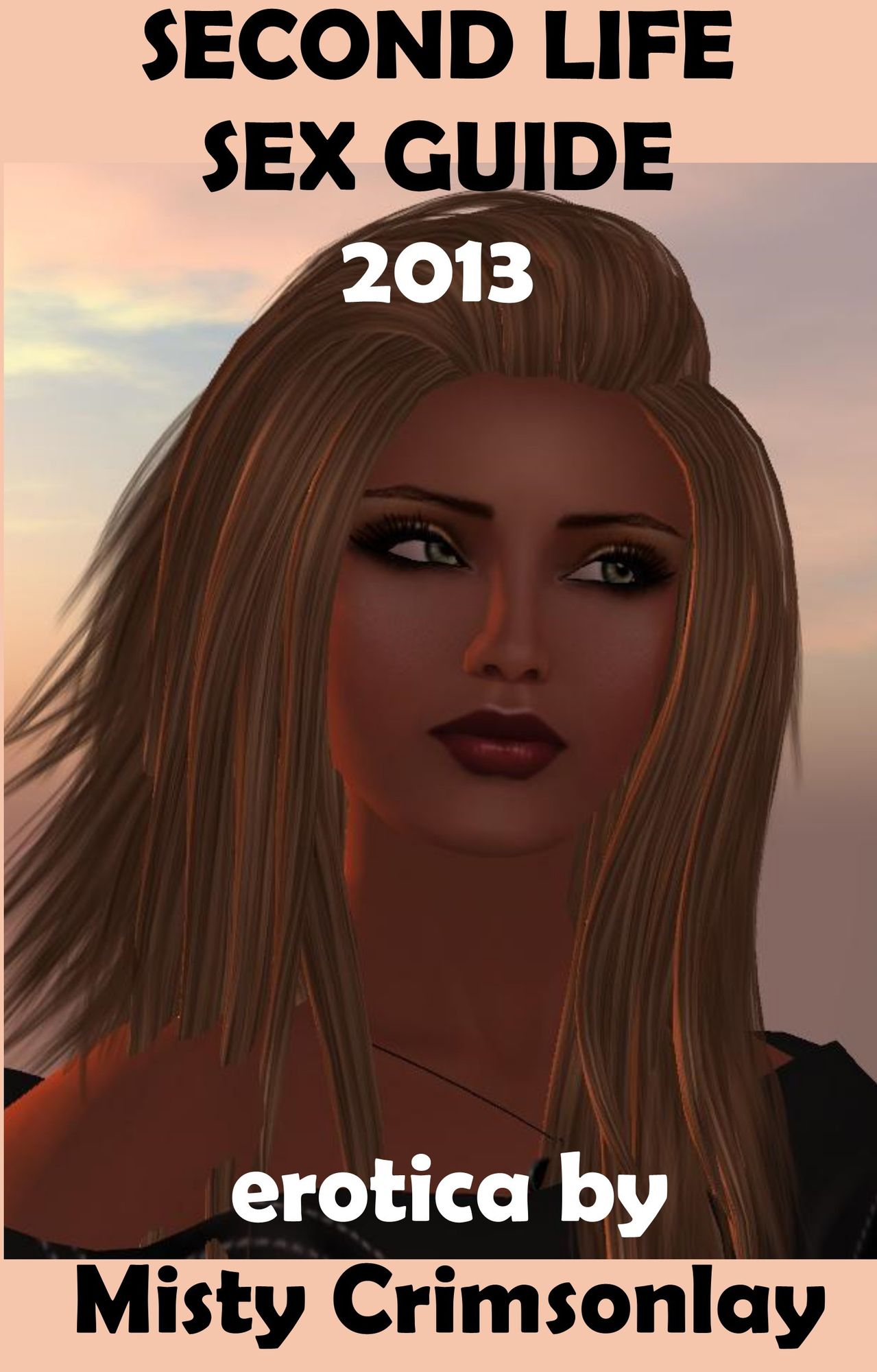 Second Life Sex Guide ~ 2013