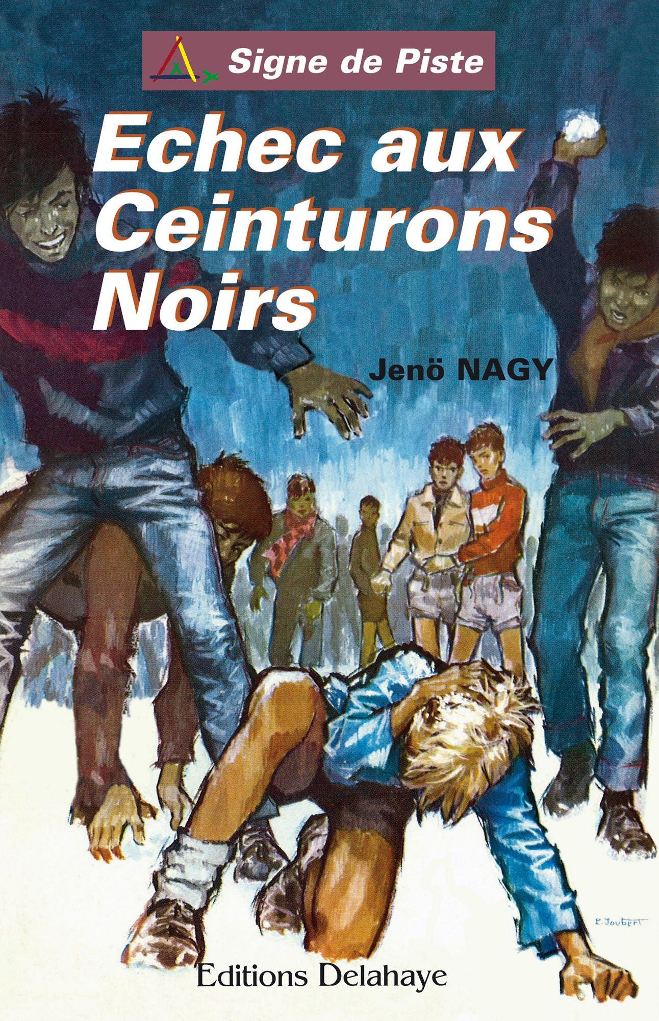 Echec aux Ceinturons Noirs: Signe de Piste