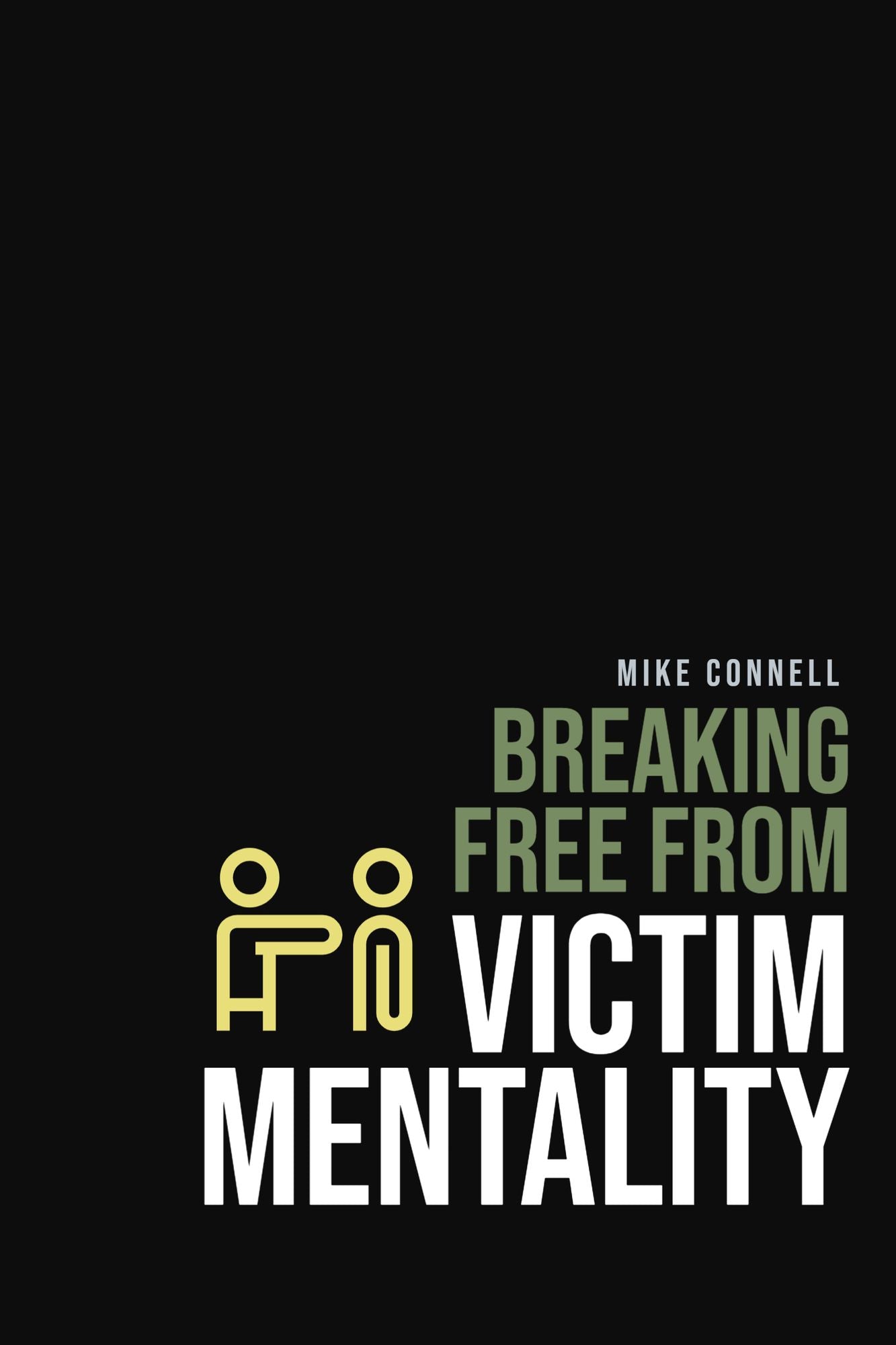 Victim Mentality (2 sermons)