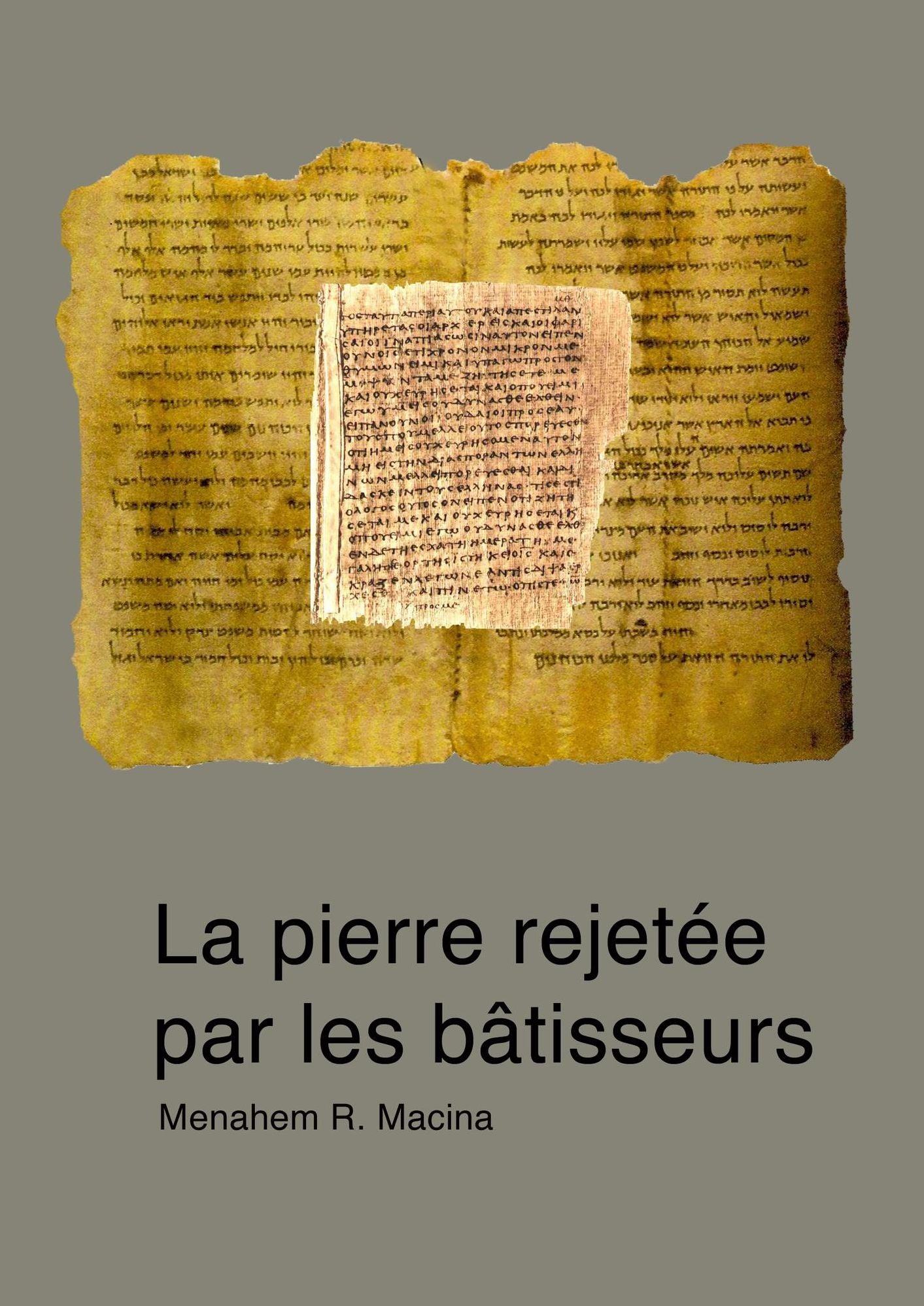 La pierre rejetee par les batisseurs: L'<<intrication prophetique>> des Ecritures