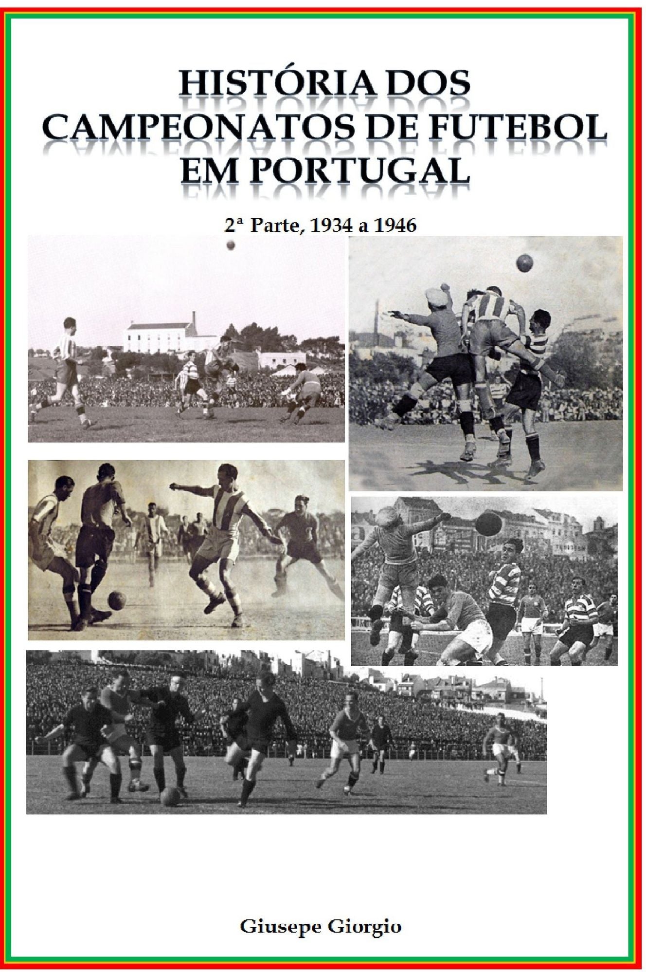 História dos Campeonatos de Futebol em Portugal, 1934 a 1946