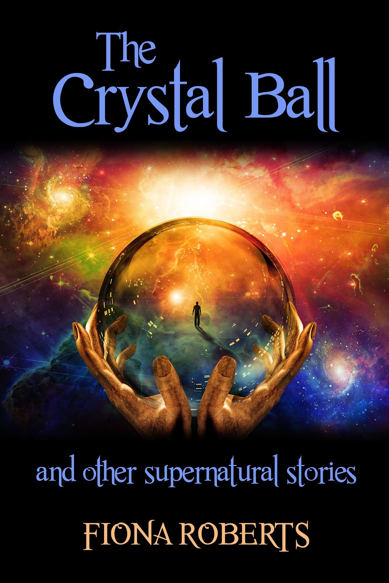The Crystal Ball and other supernatural stories