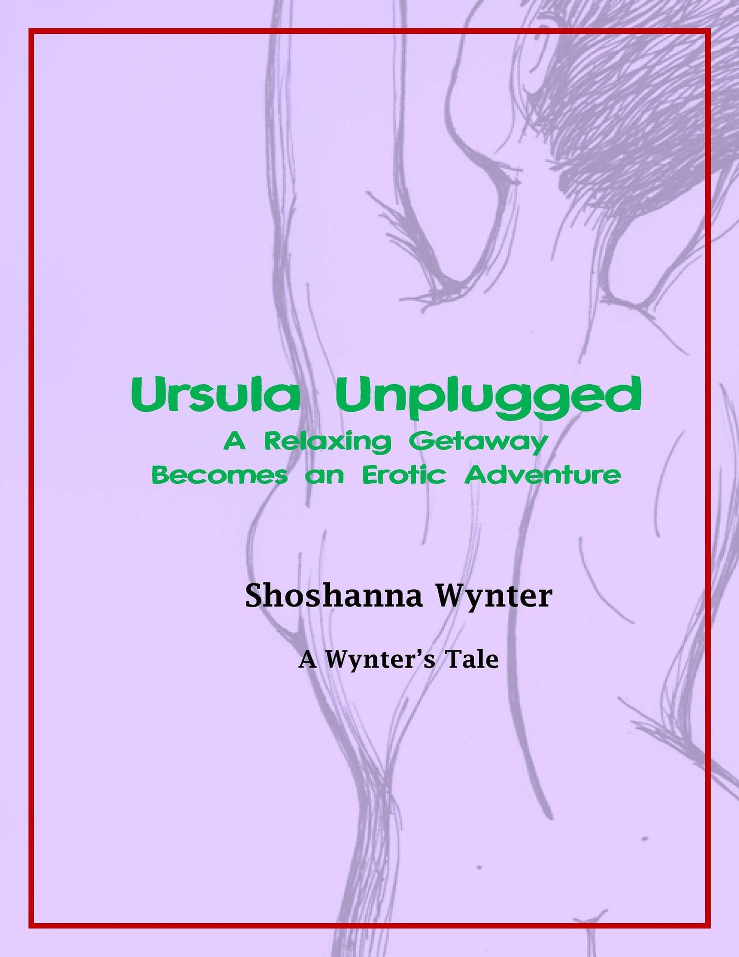 Ursula Unplugged: A Relaxing Getaway Becomes an Erotic Adventure