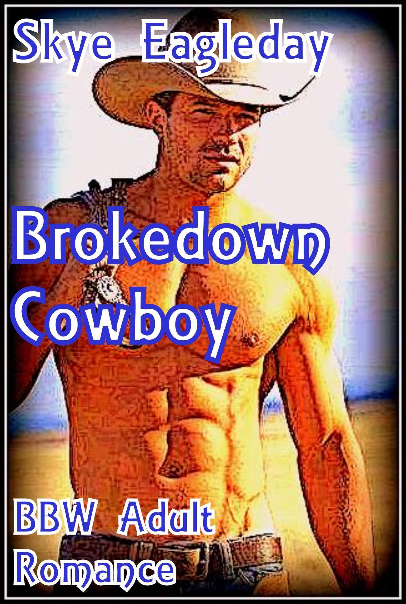 Brokedown Cowboy (BBW Adult Romance)