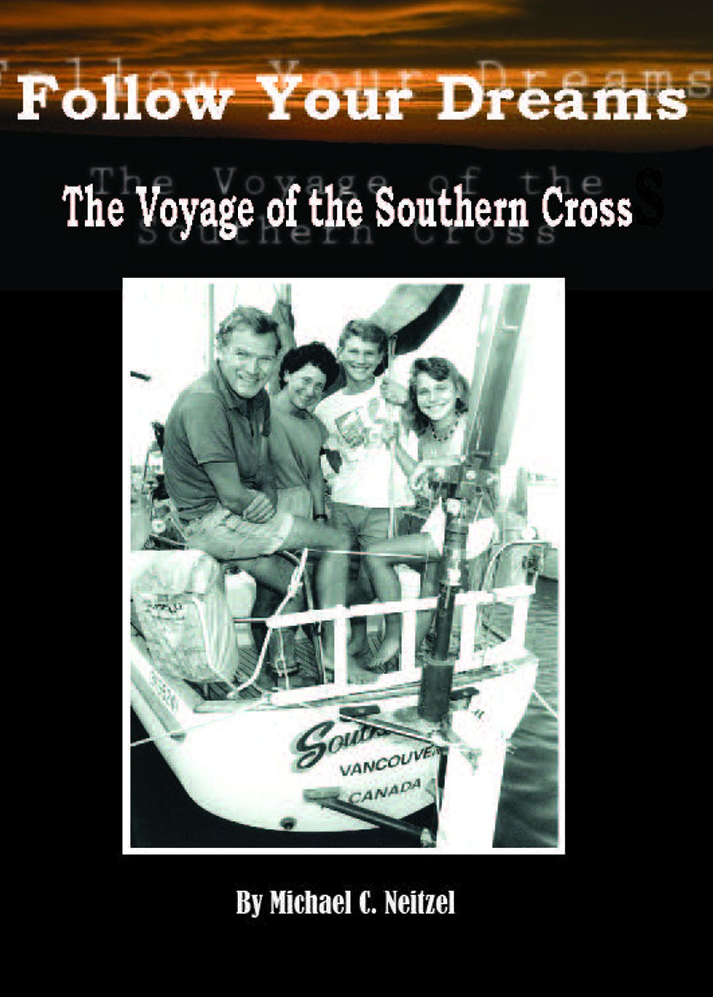 Follow Your Dreams: The Voyage of the Southern Cross