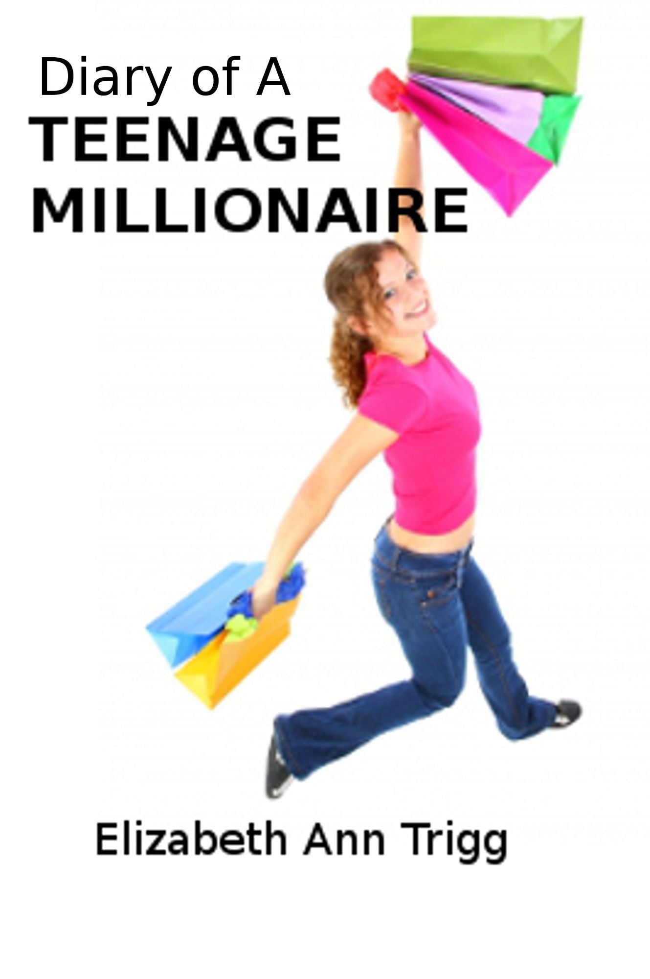 Diary of A Teenage Millionaire