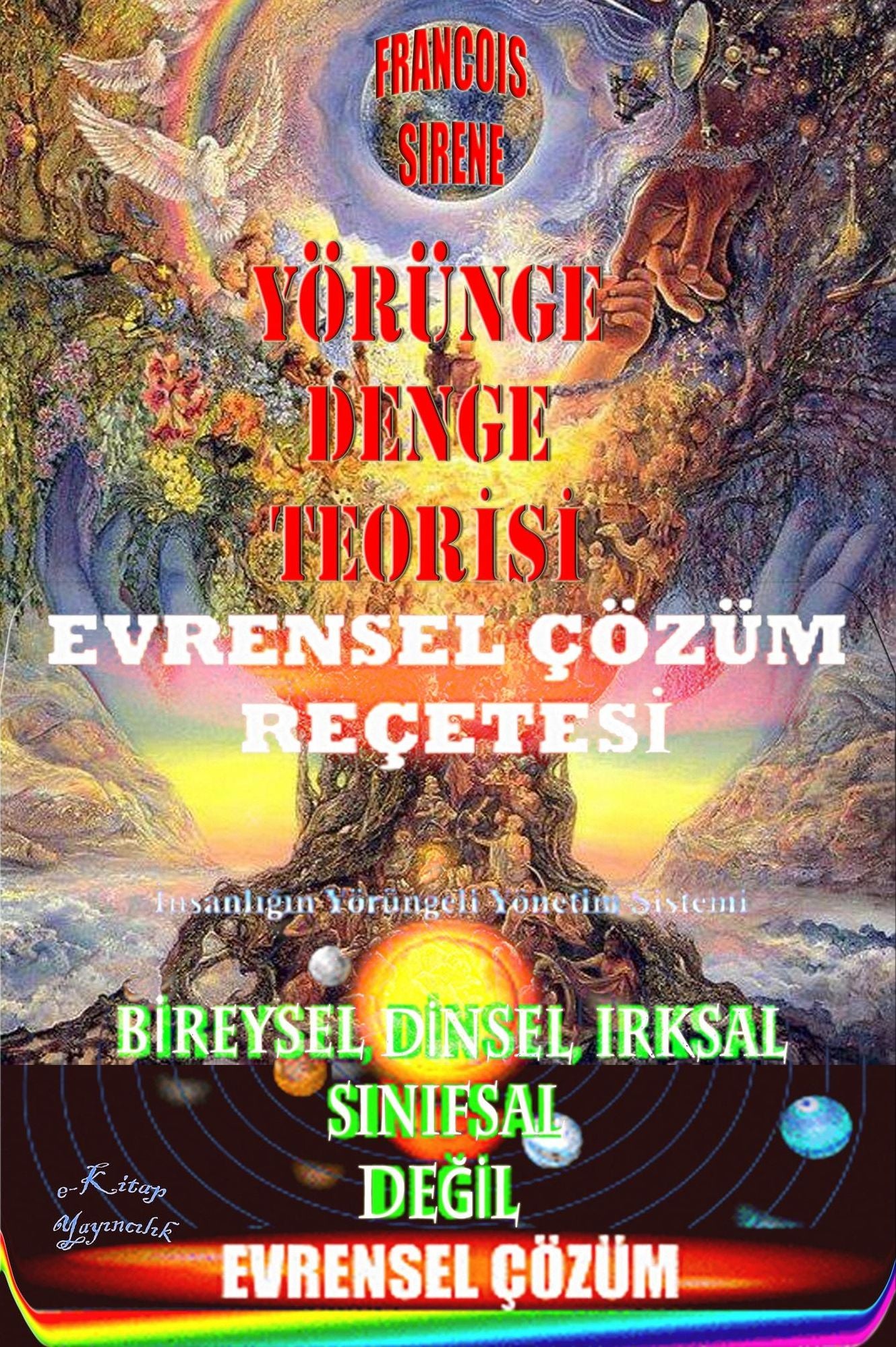 Yorunge Denge Teorisi "Evrensel Cozum Recetesi"