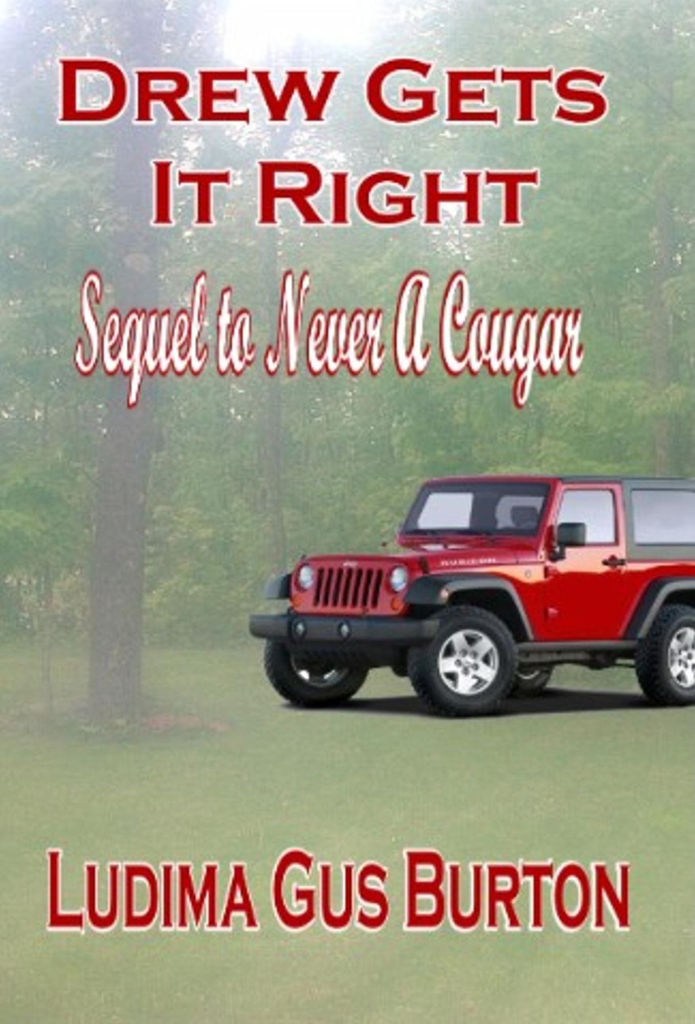 Drew Gets it Right-A Sequel to Never a Cougar