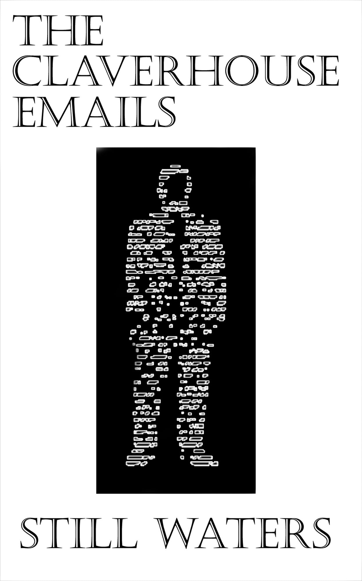 The Claverhouse Emails: Still Waters
