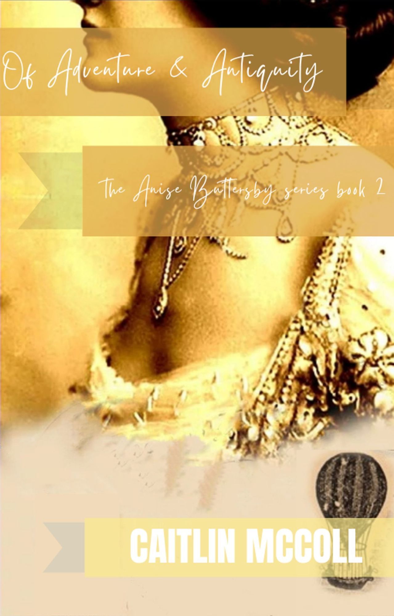 Of Adventure and Antiquity: A Steampunk Collection vol. 2