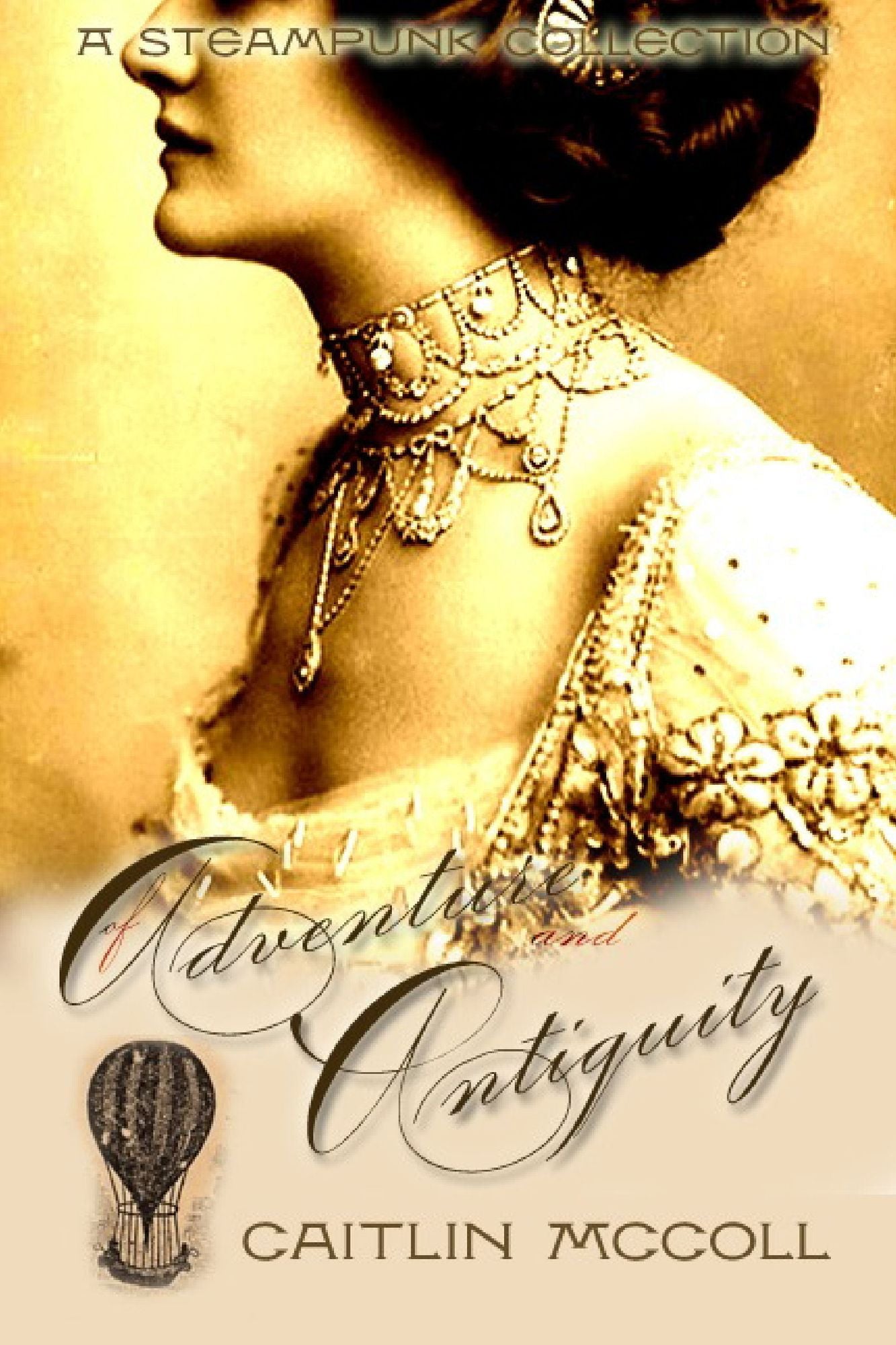 Of Adventure and Antiquity: A Steampunk Collection vol. 2