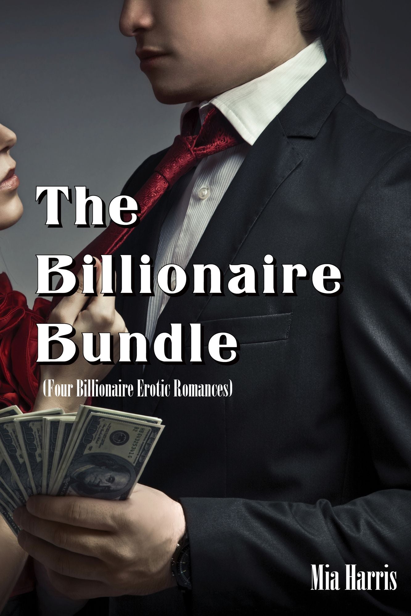The Billionaire Bundle (Four Erotic Billionaire Romances)