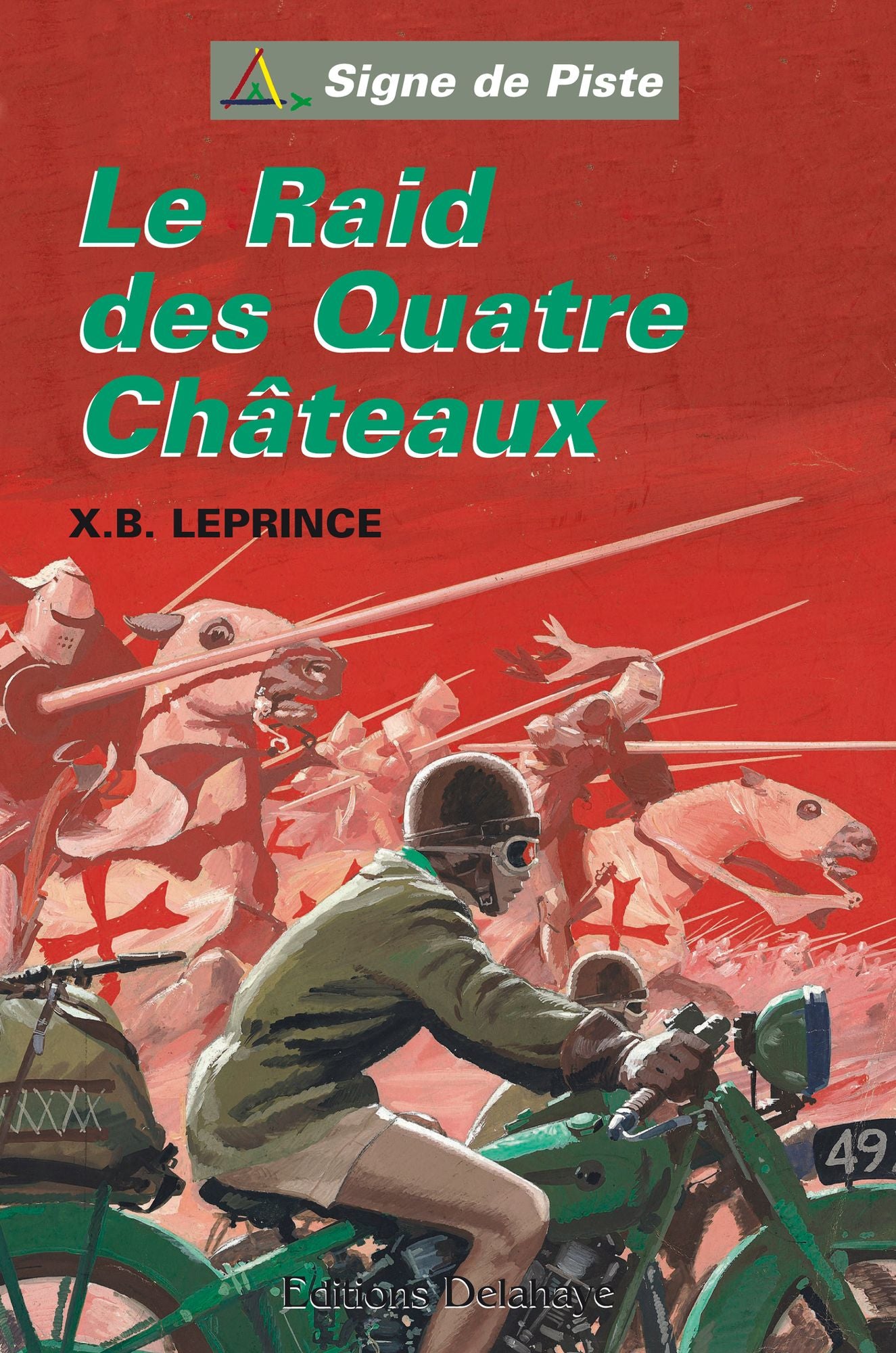 Le Raid des Quatre Châteaux: Signe de Piste