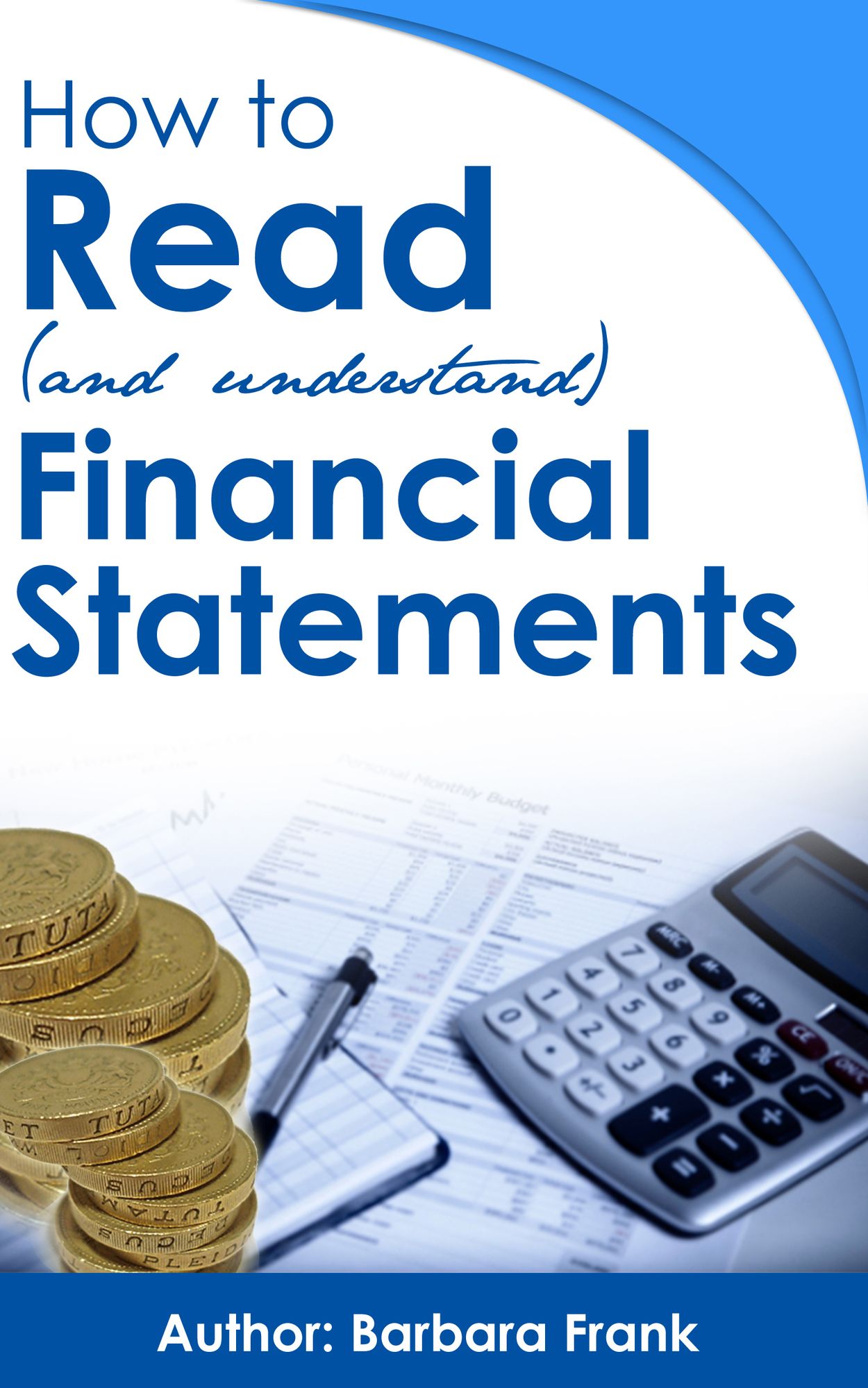 How to Read (and Understand) Financial Statements