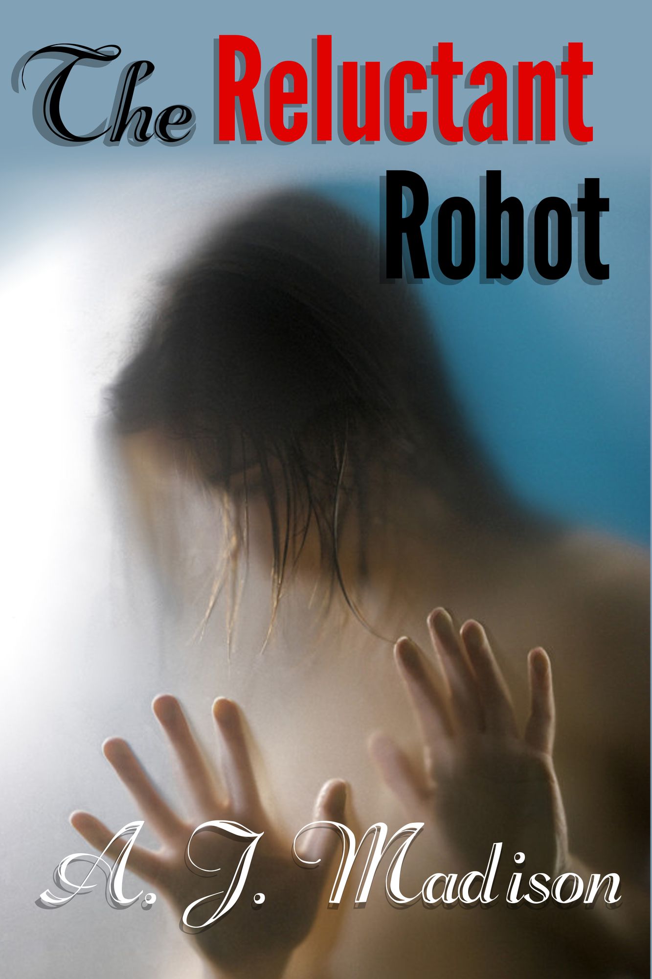 The Reluctant Robot (Reluctant consent, oral sex, anal sex)